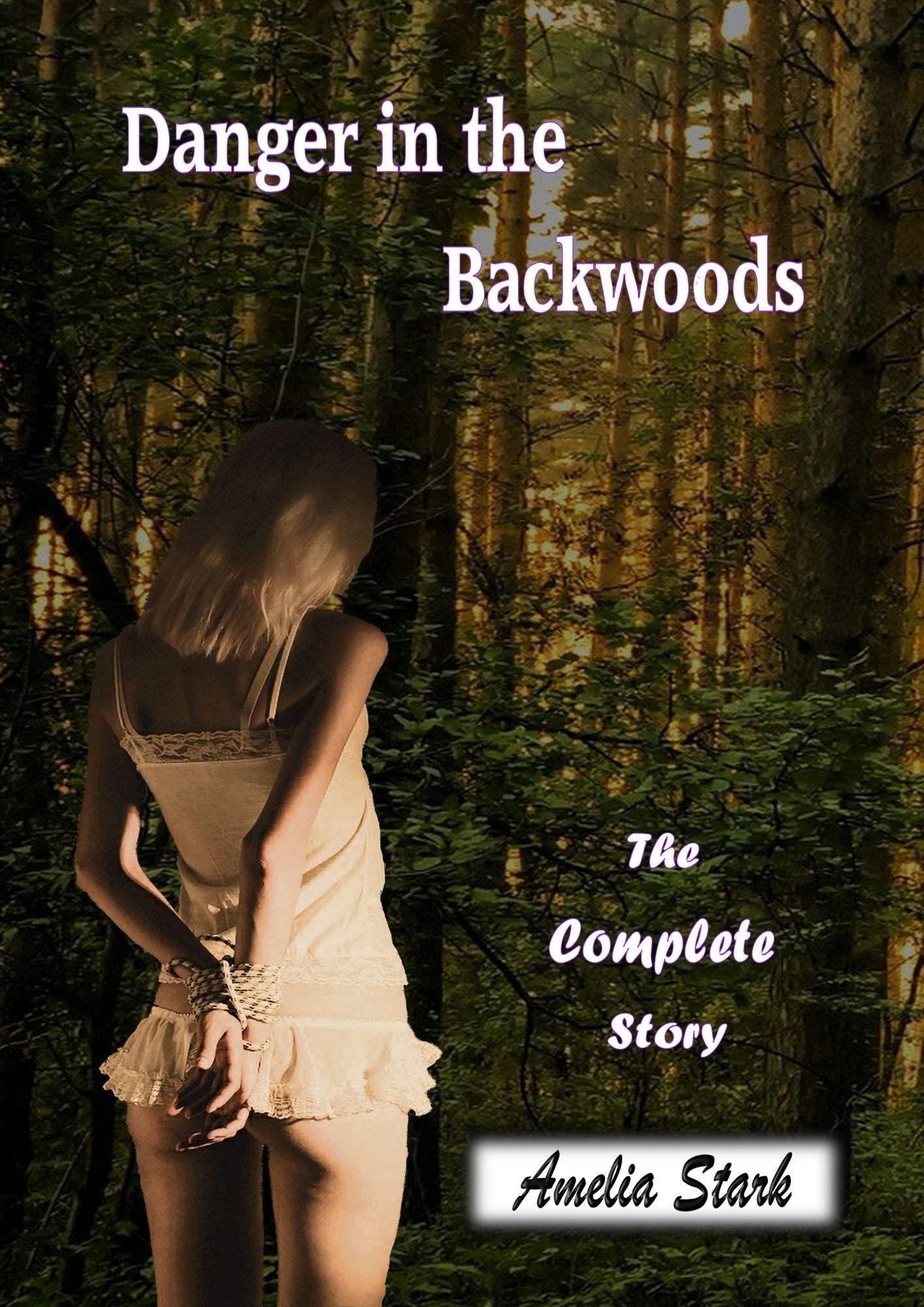 Danger in the Backwoods (The Complete Story)