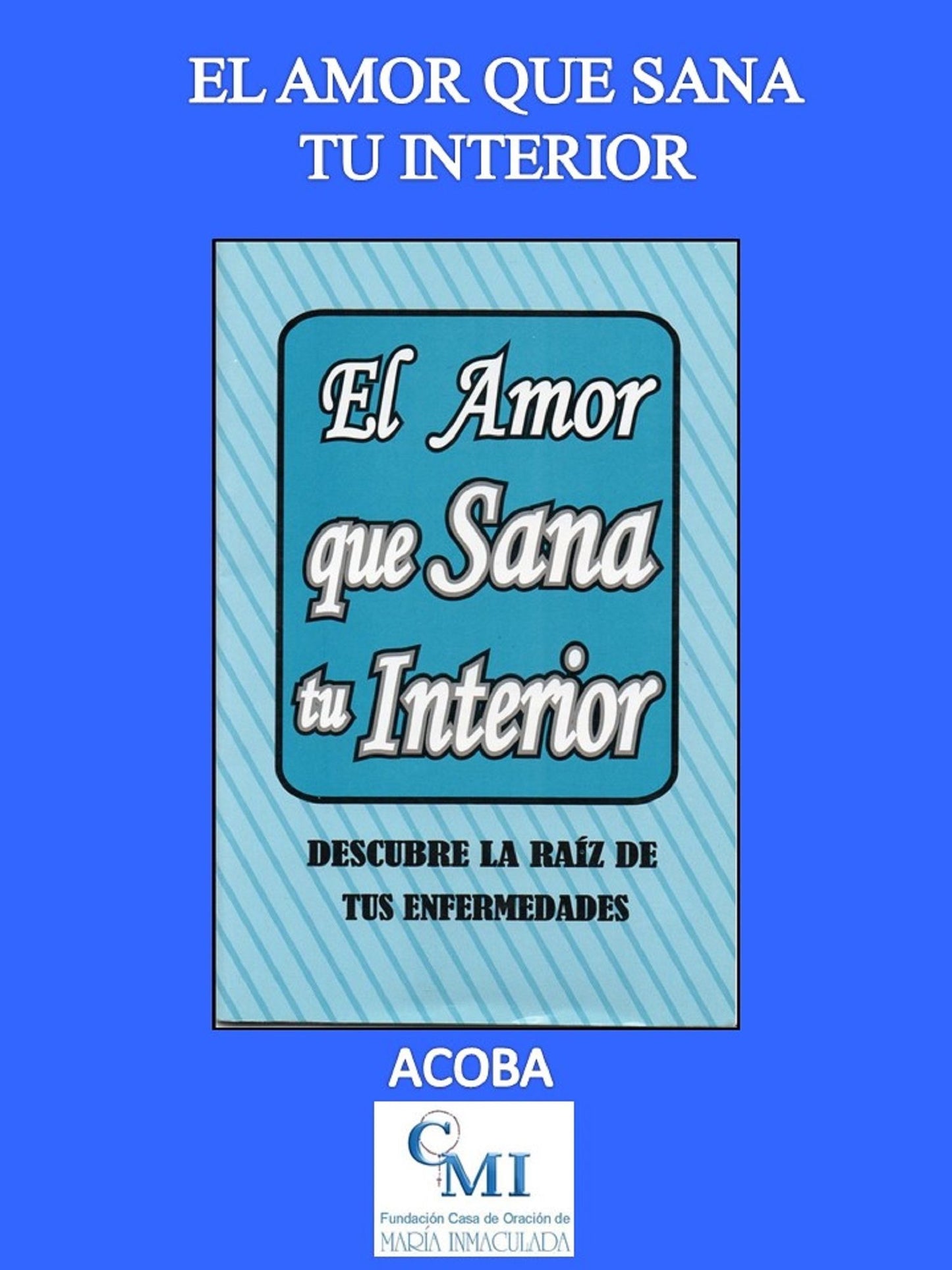 El amor que sana tu interior