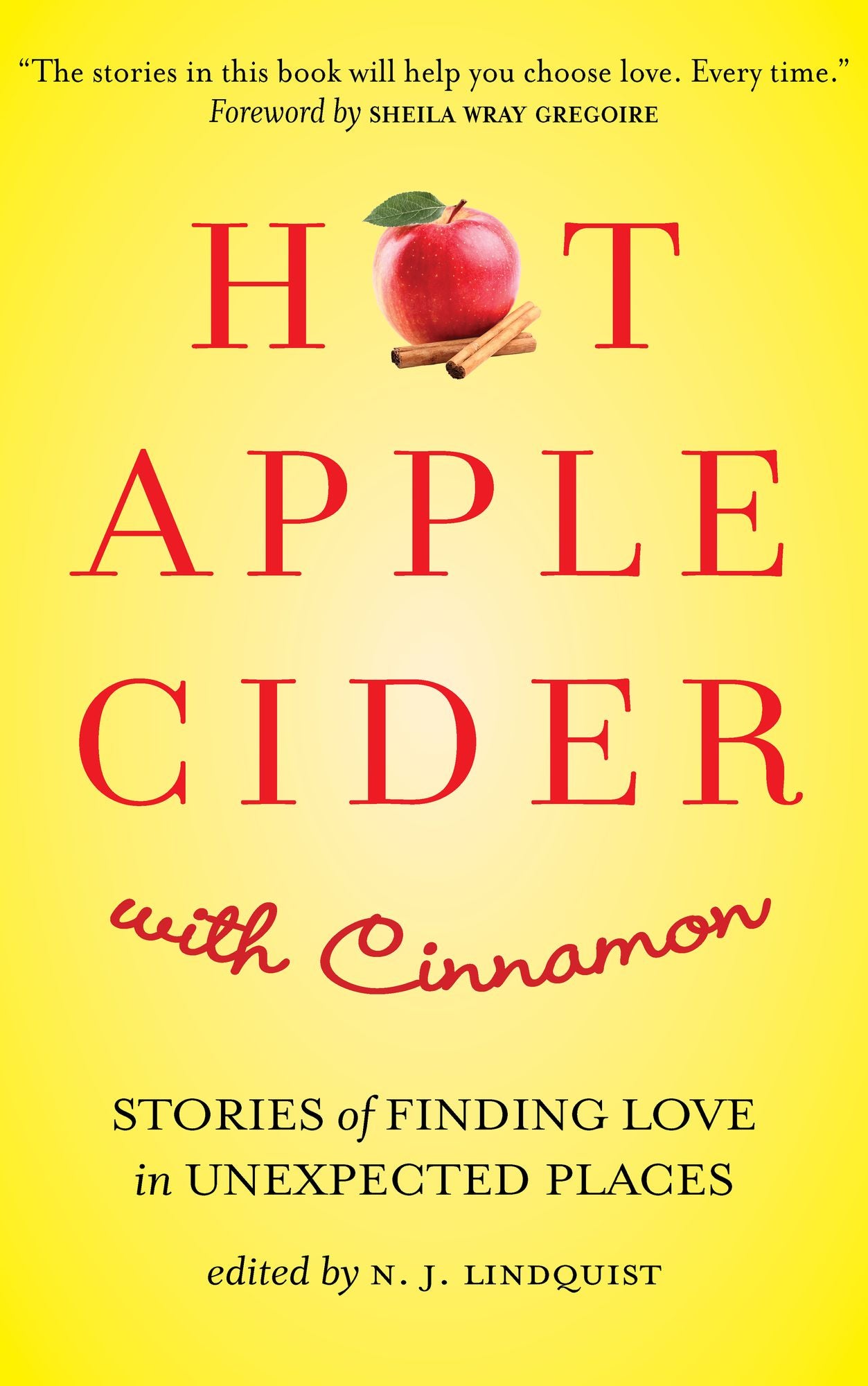 Hot Apple Cider with Cinnamon: Stories of Finding Love in Unexpected Places