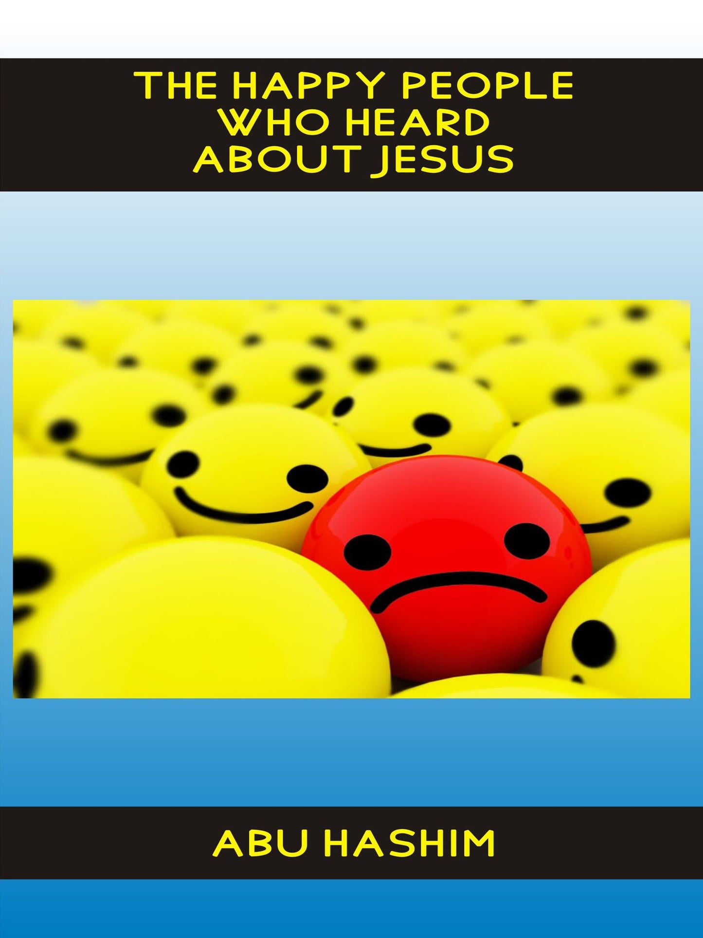The Happy People That Heard About Jesus!