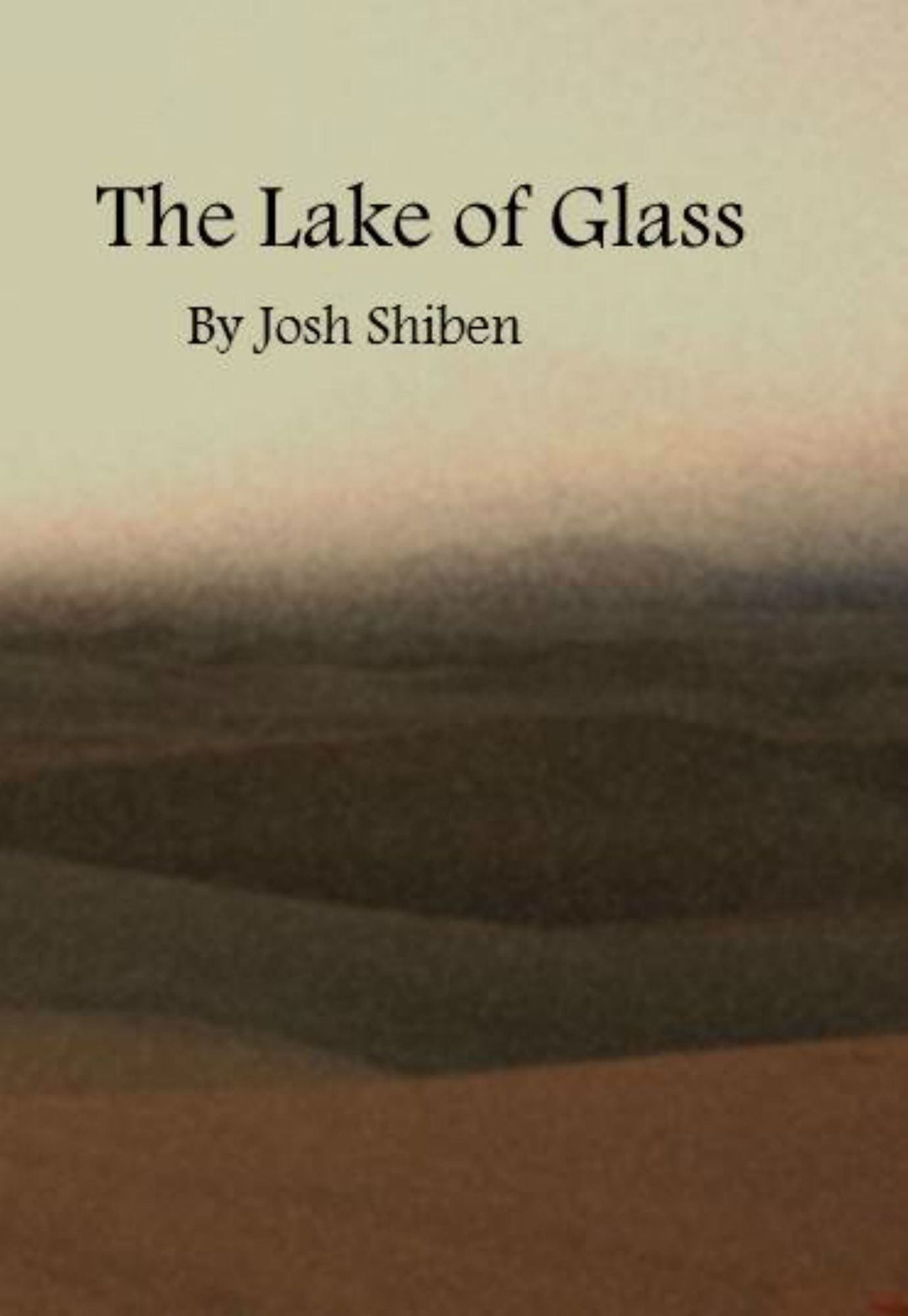 The Lake of Glass