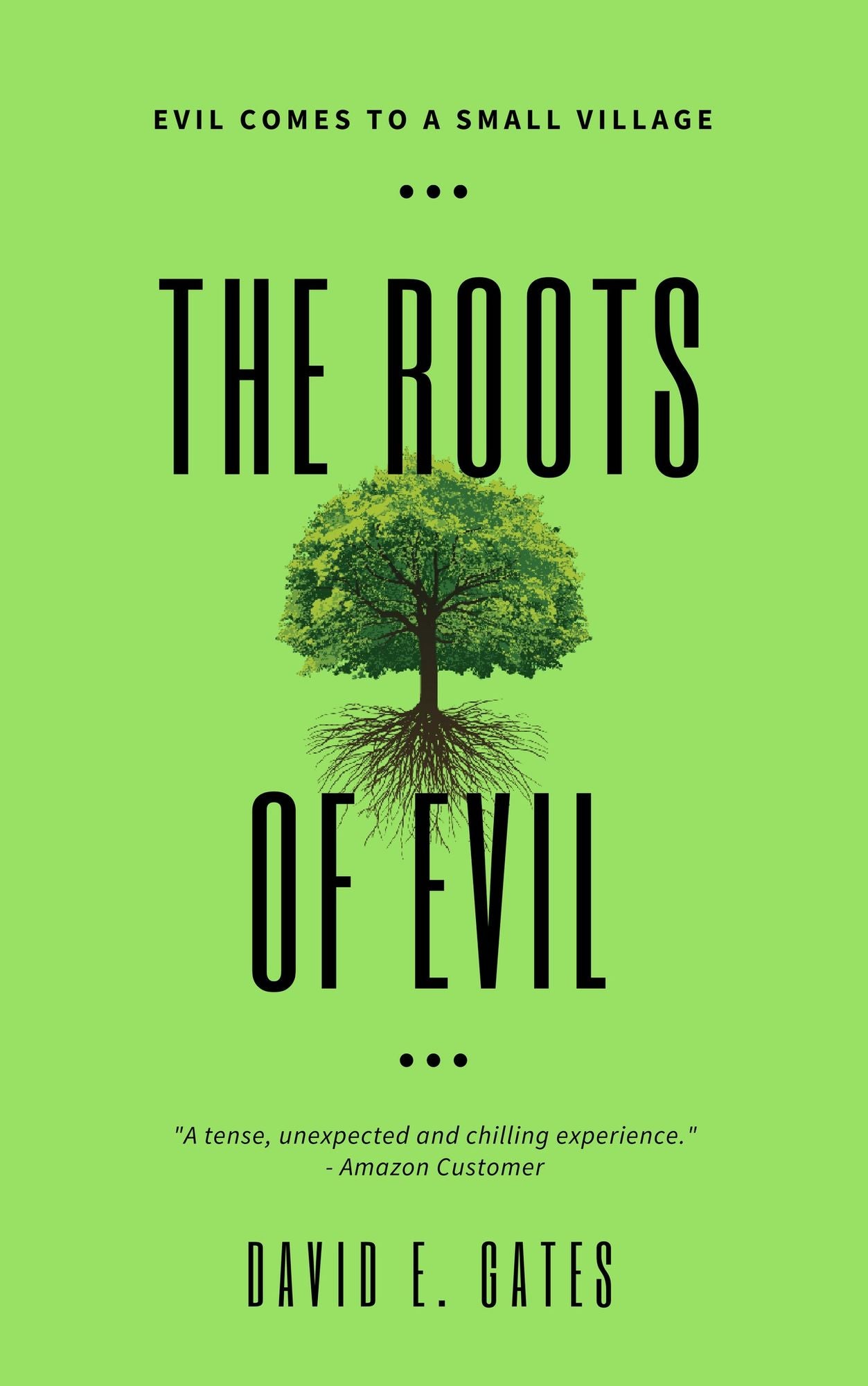 The Roots of Evil