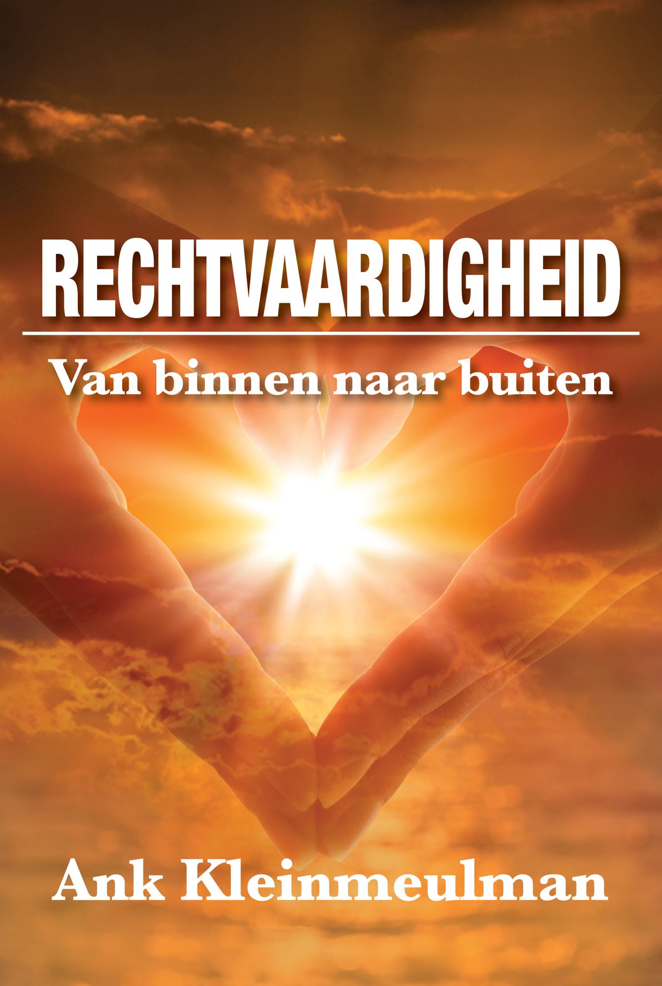 Rechtvaardigheid: Van binnen naar buiten