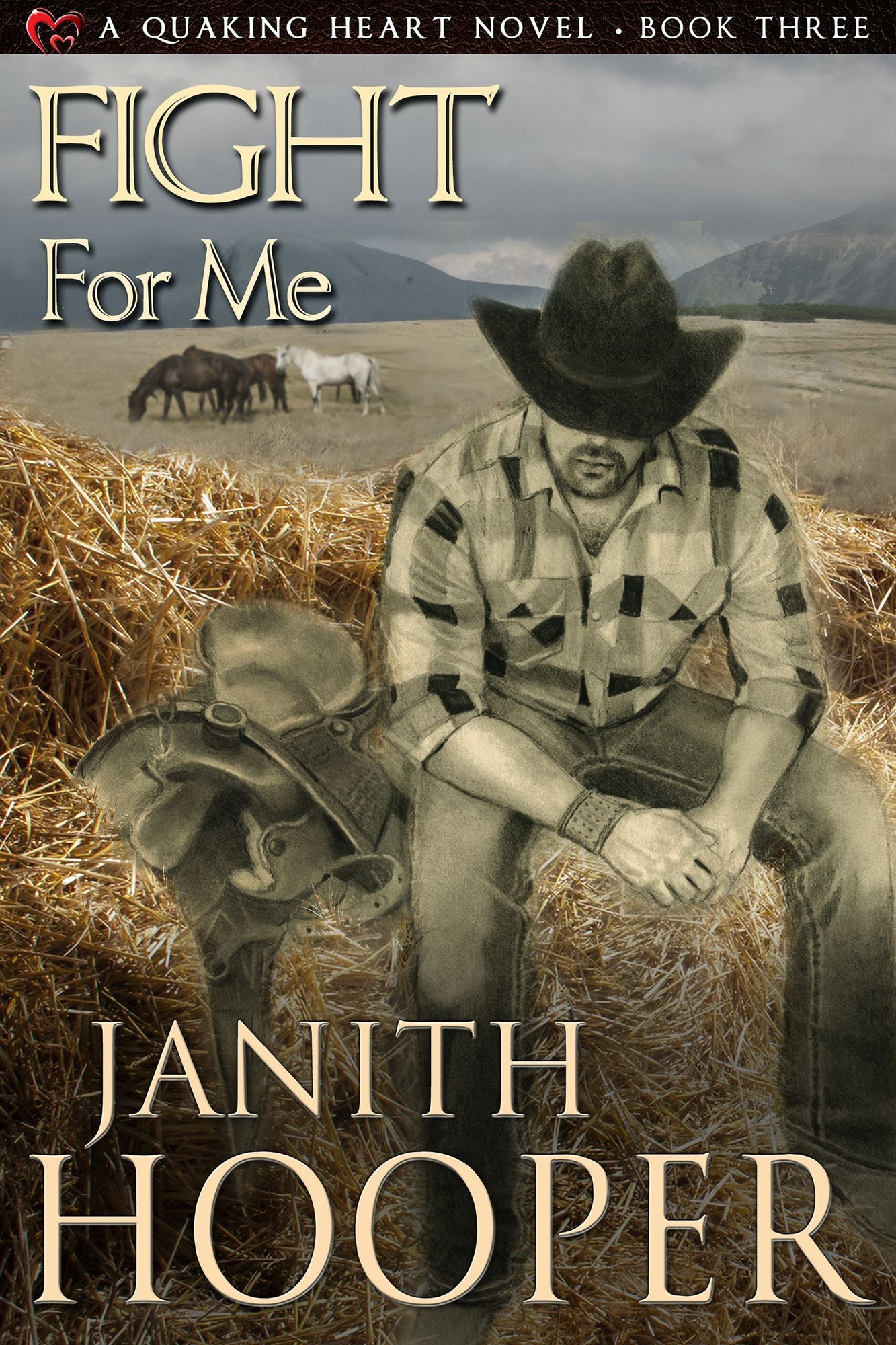 Fight For Me (A Quaking Heart Novel - Book Three)