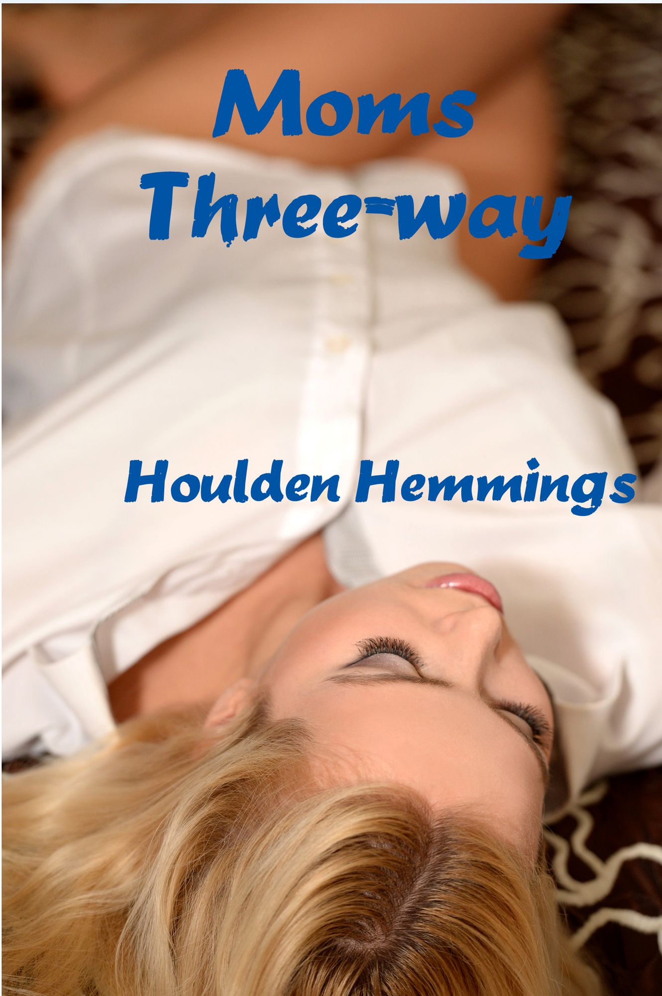 Moms Three-Way