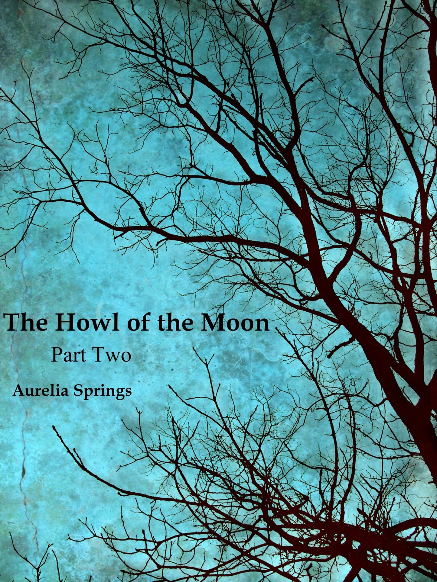 The Howl of the Moon, Part Two