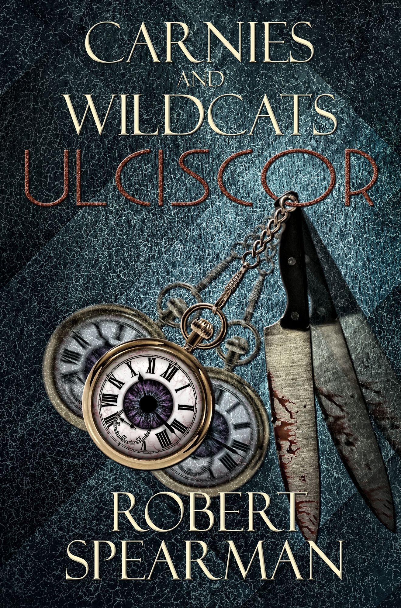 Carnies and Wildcats: Ulciscor
