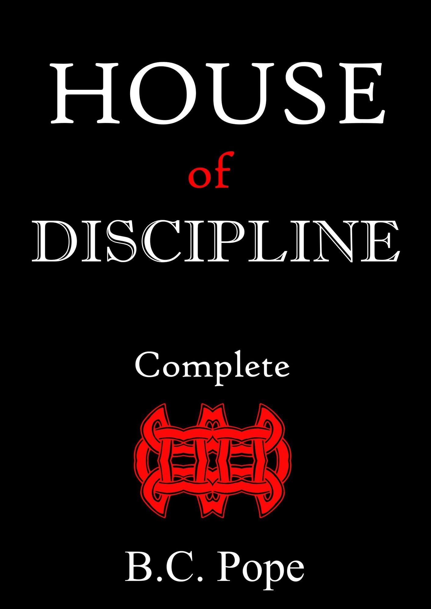 House of Discipline Complete Parts 1-8