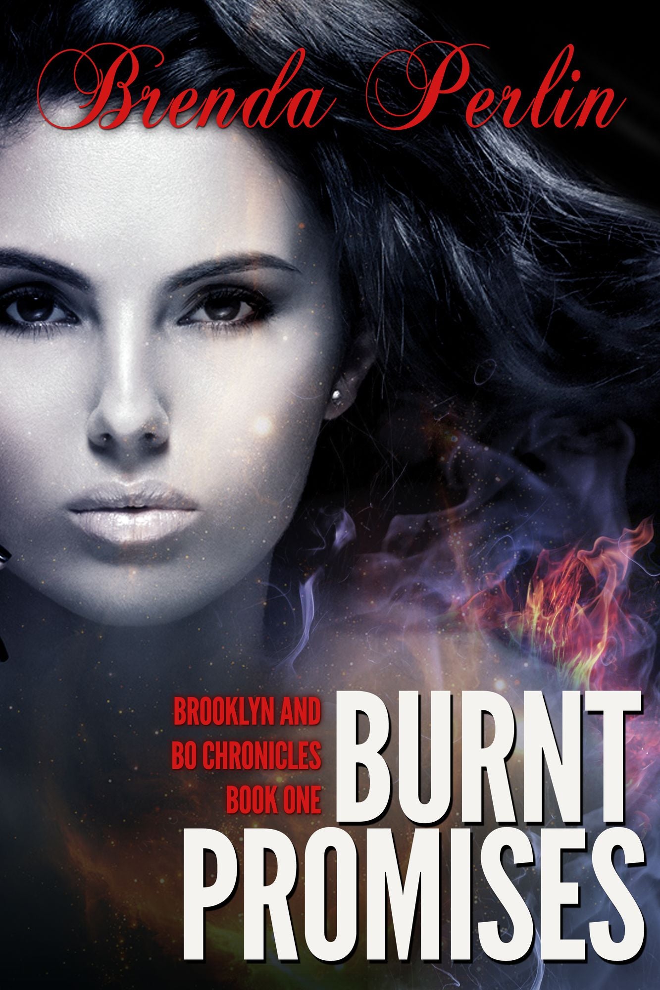 Burnt Promises (Brooklyn and Bo Chronicles Book Two) Second Edition
