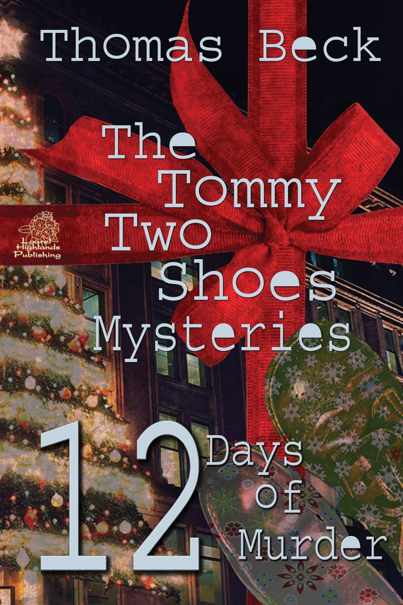 The Tommy Two Shoes Mysteries: 12 Days of Murder
