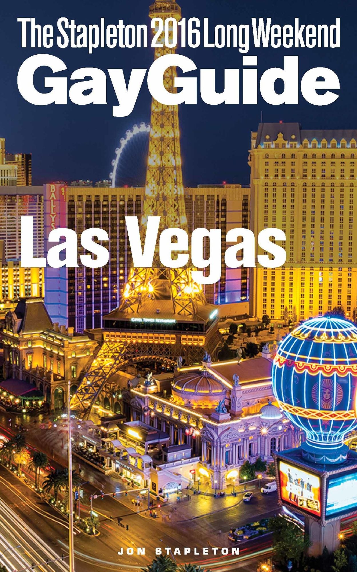 Las Vegas: The Stapleton 2016 Long Weekend Gay Guide