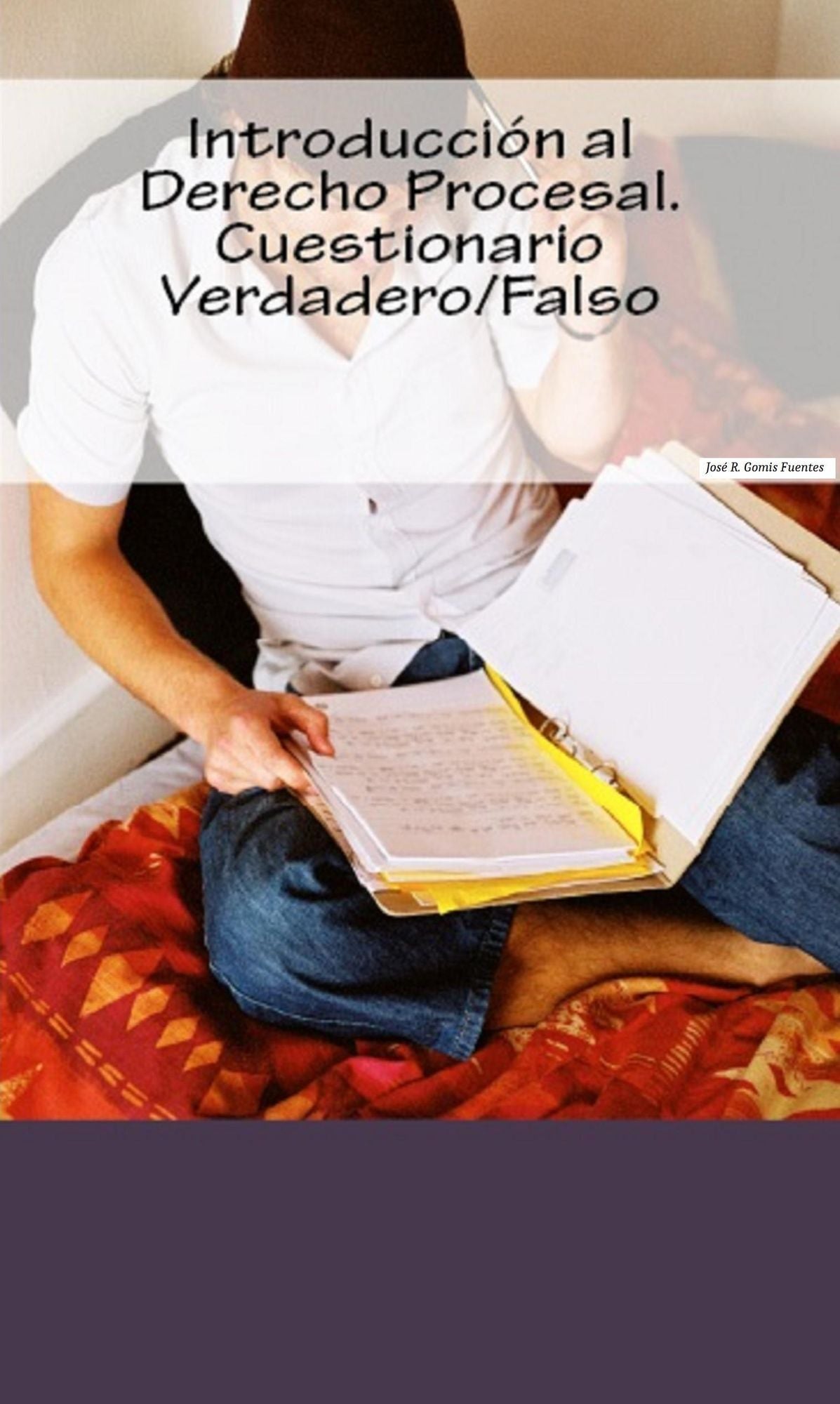 Introducción al Derecho Procesal. Test Verdadero/Falso.