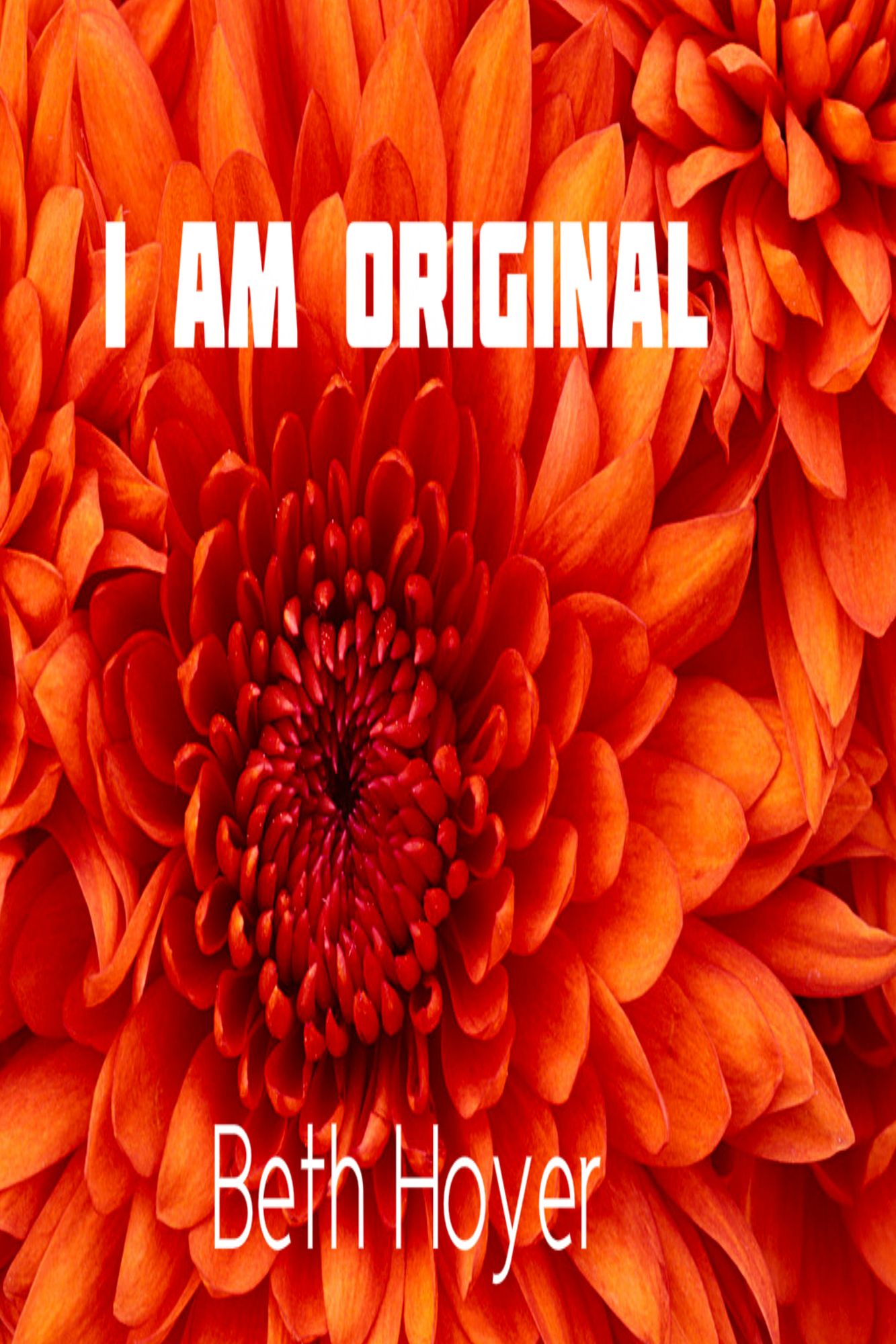 I am Original