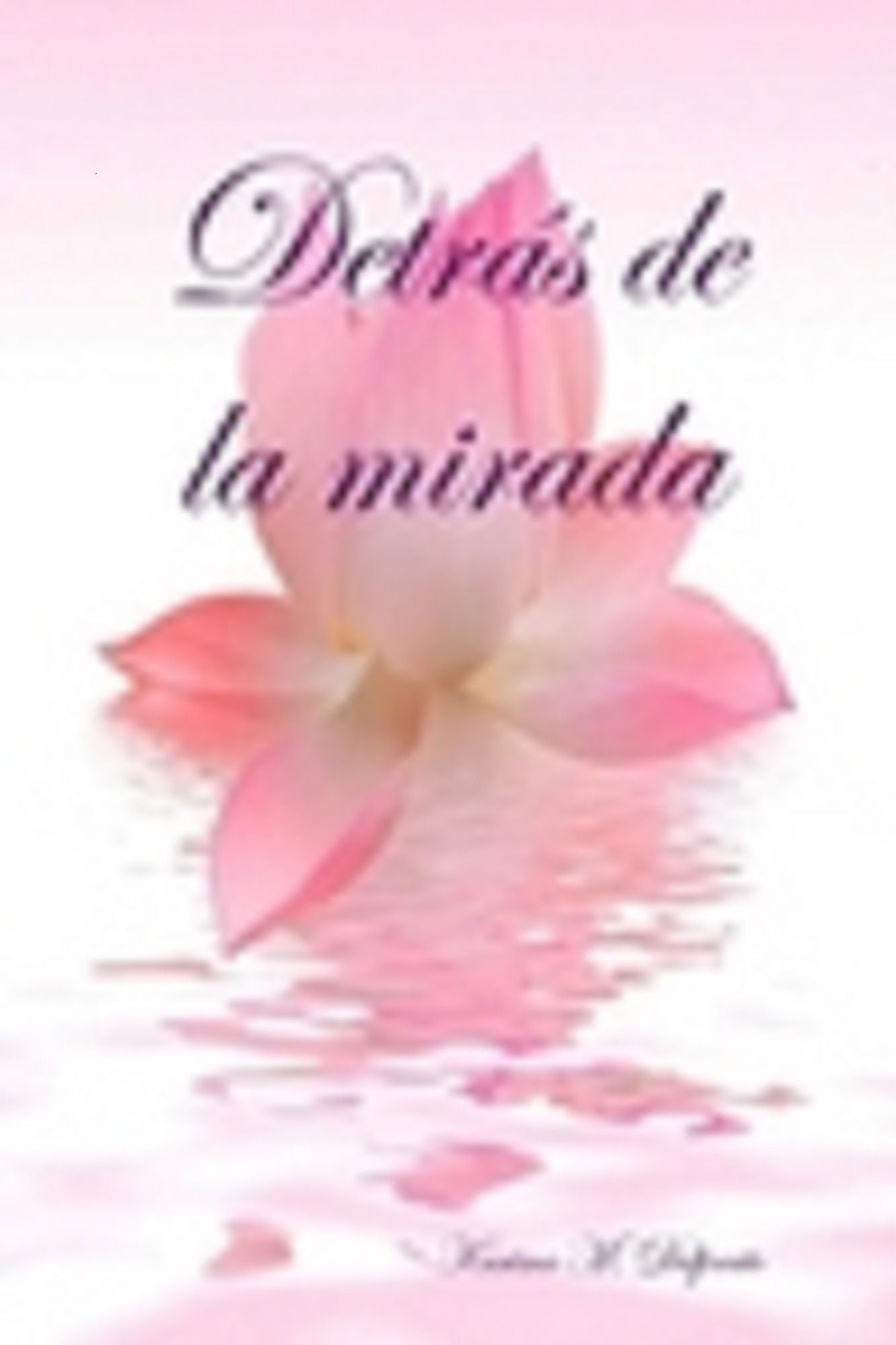 Detrás de la mirada