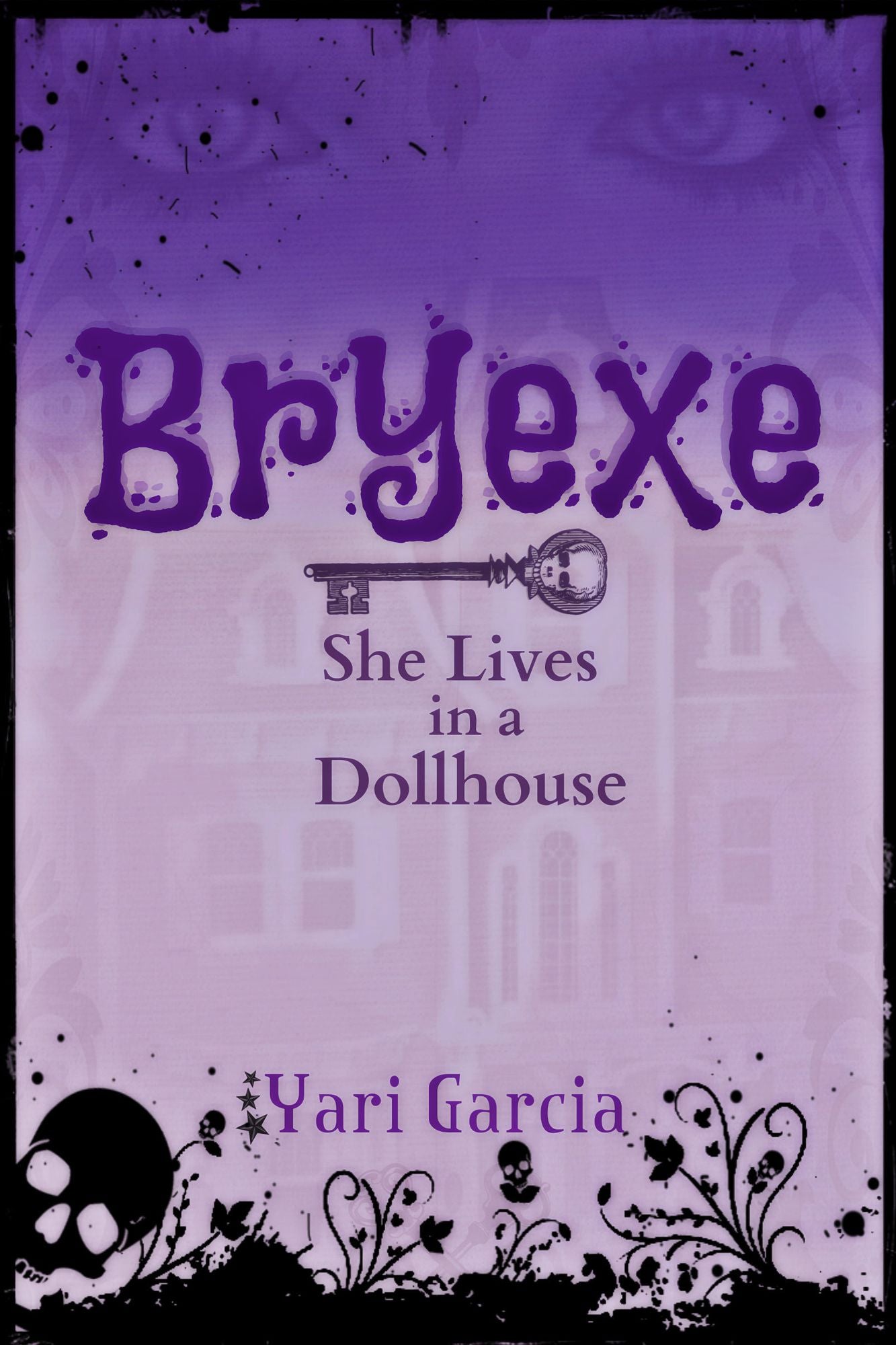 Bryexe: She Lives in a Dollhouse