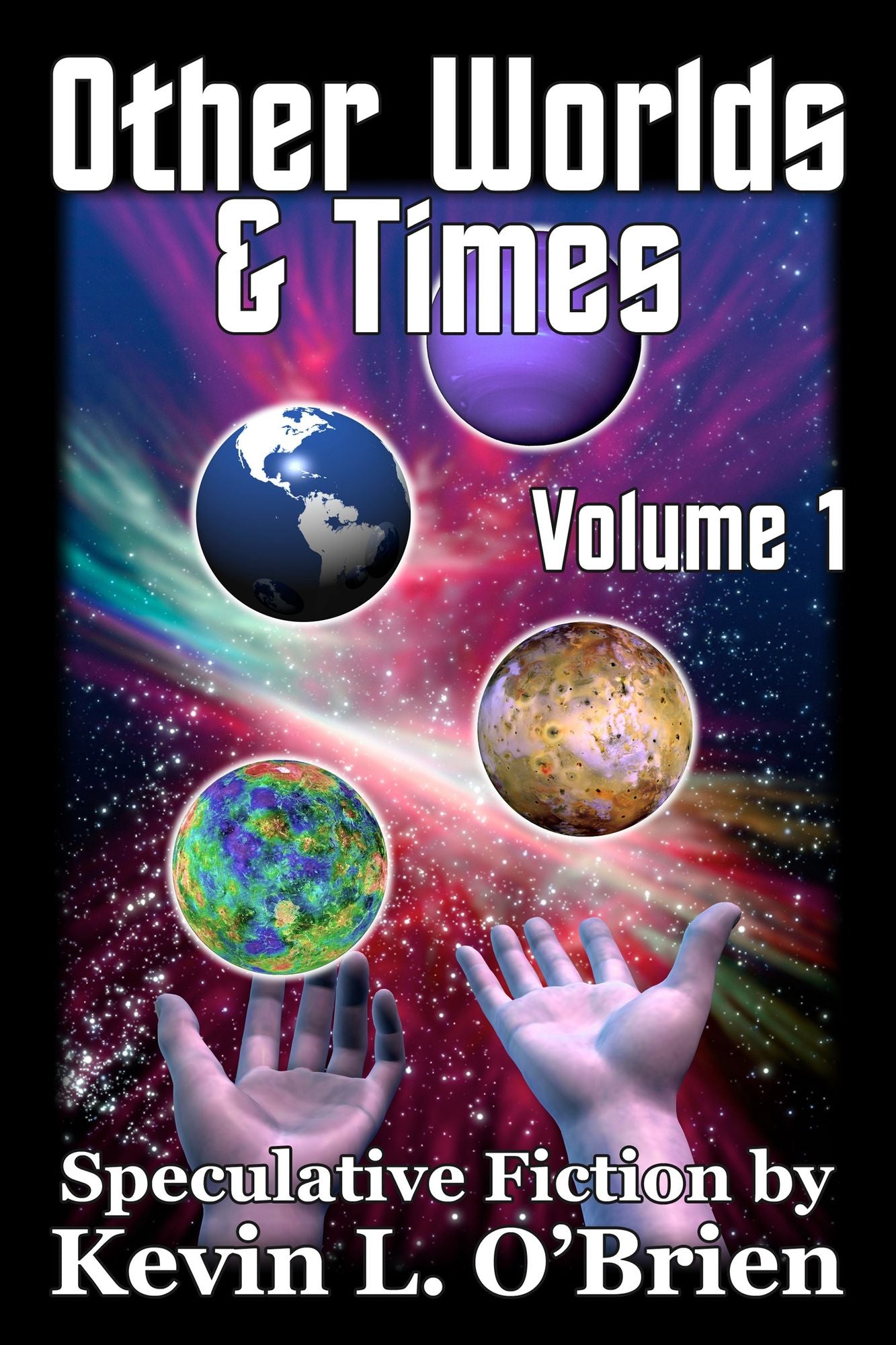 Other Worlds & Times Volume 1