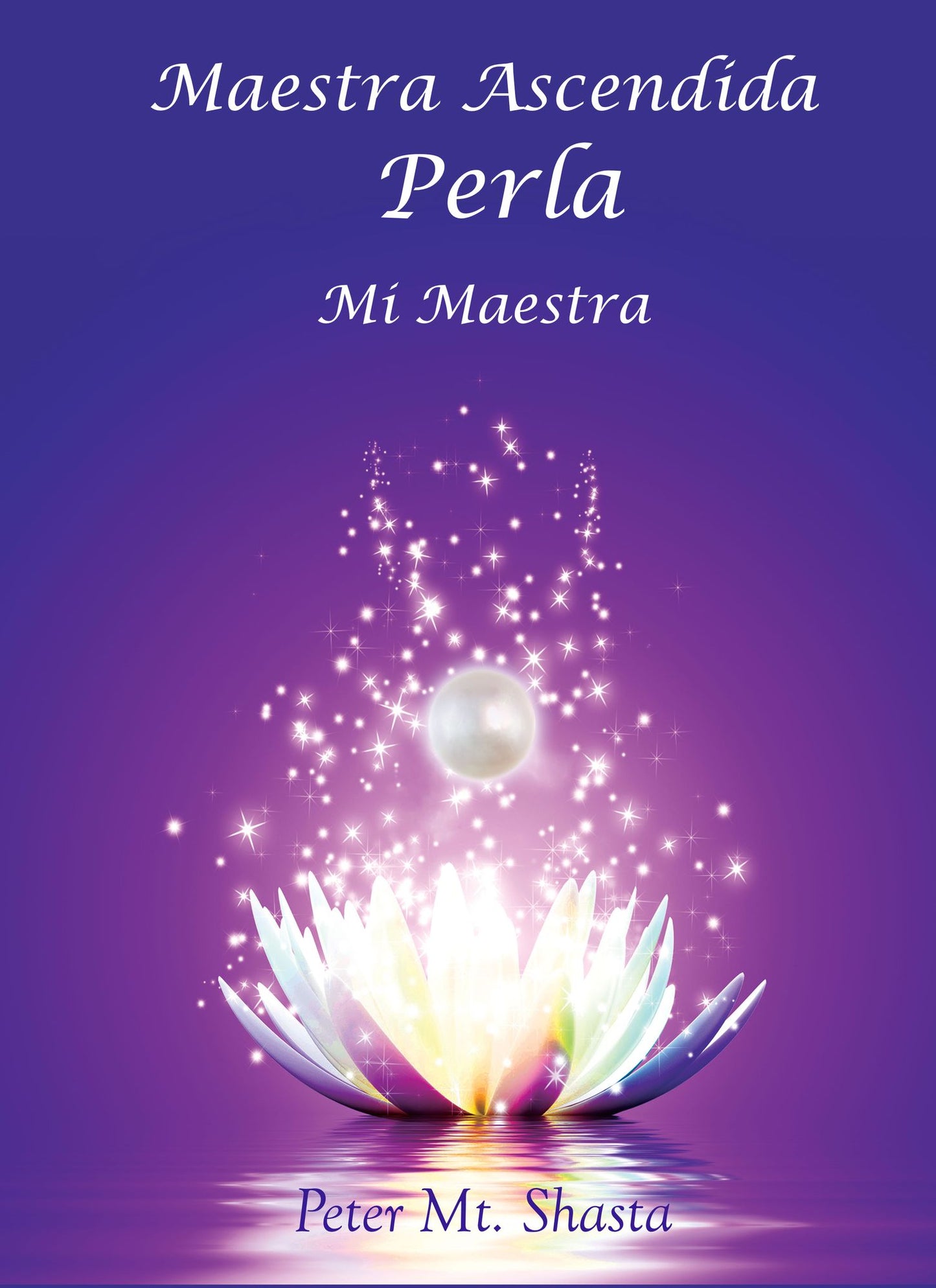 Maestra Ascendida Perla, Mi Maestra