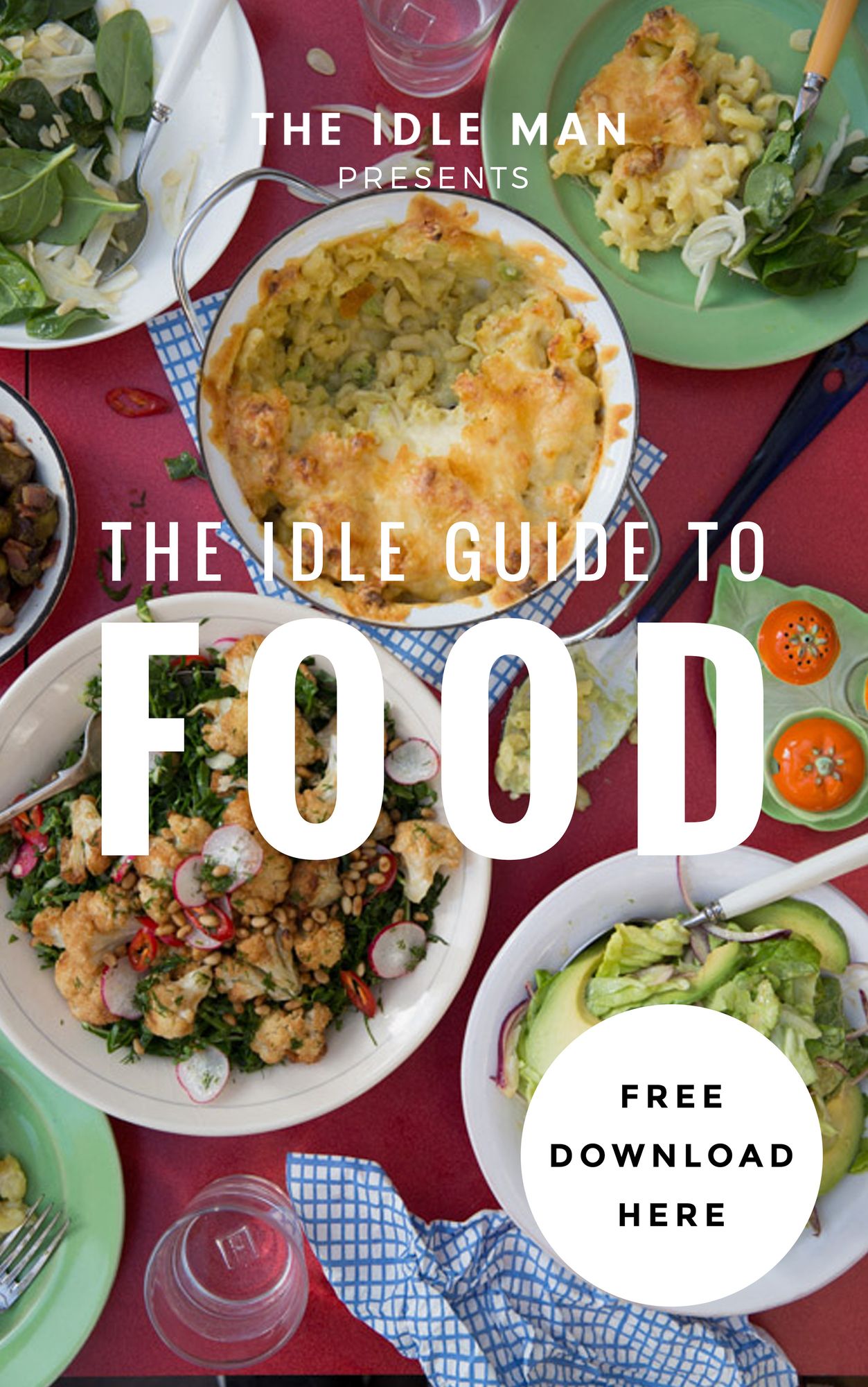 The Idle Man Presents: The Idle Guide To Food