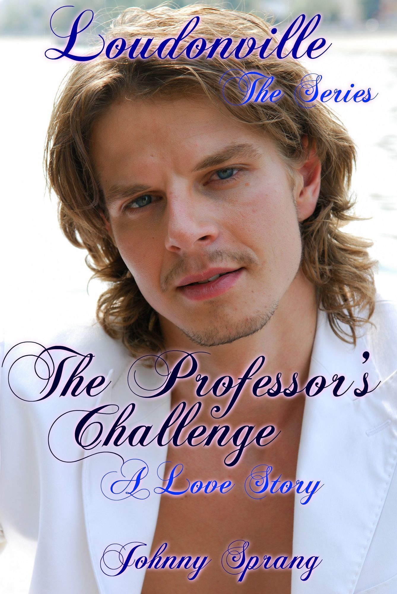 Loudonville, The Seires: The Professor's Challenge, A Love Story