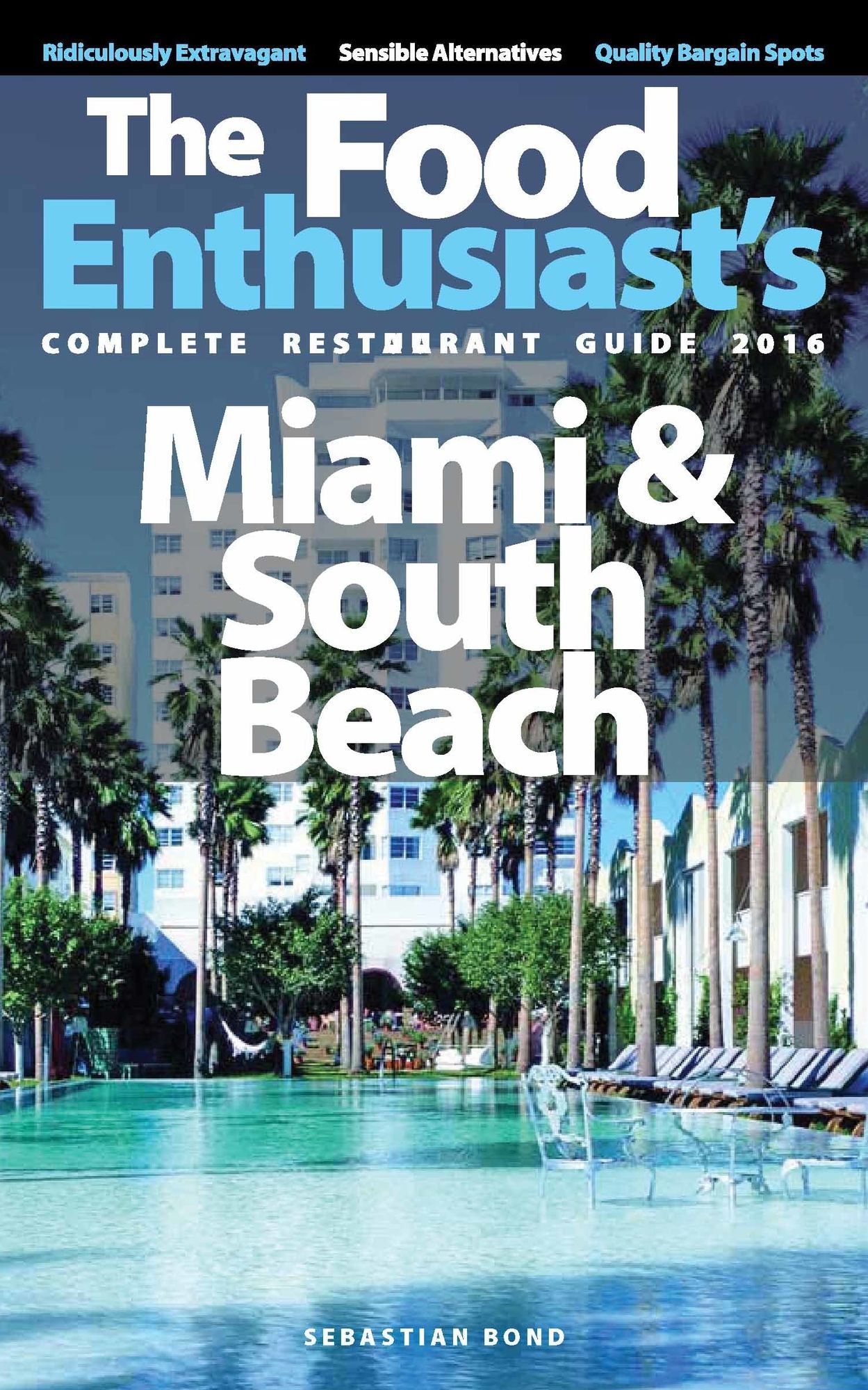 Miami & South Beach: 2016