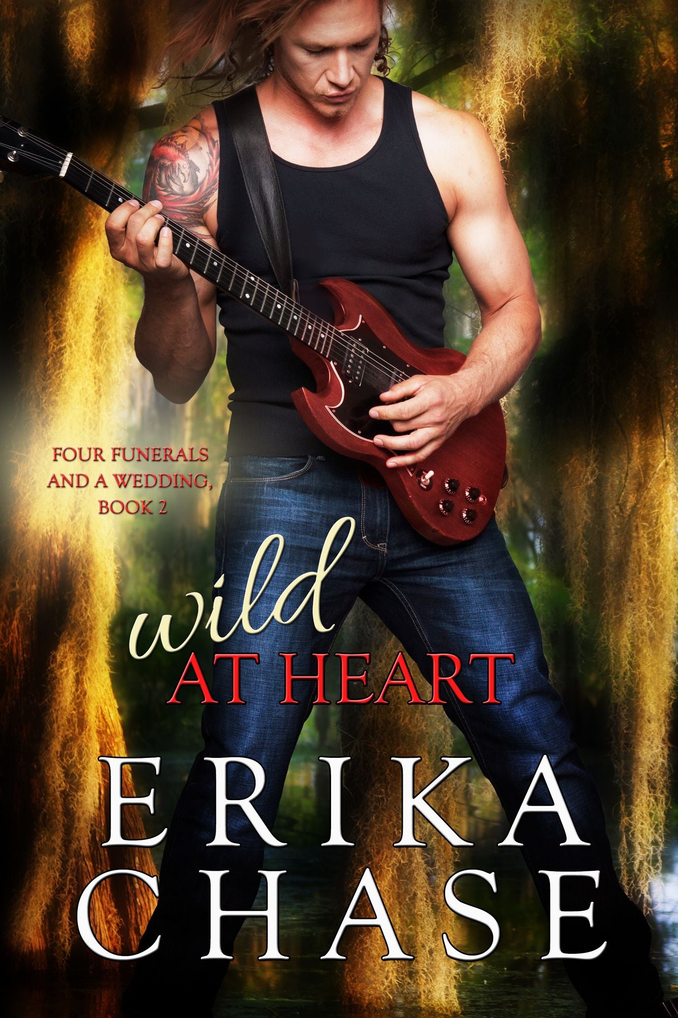 Wild at Heart (Four Funerals and a Wedding Book 2)