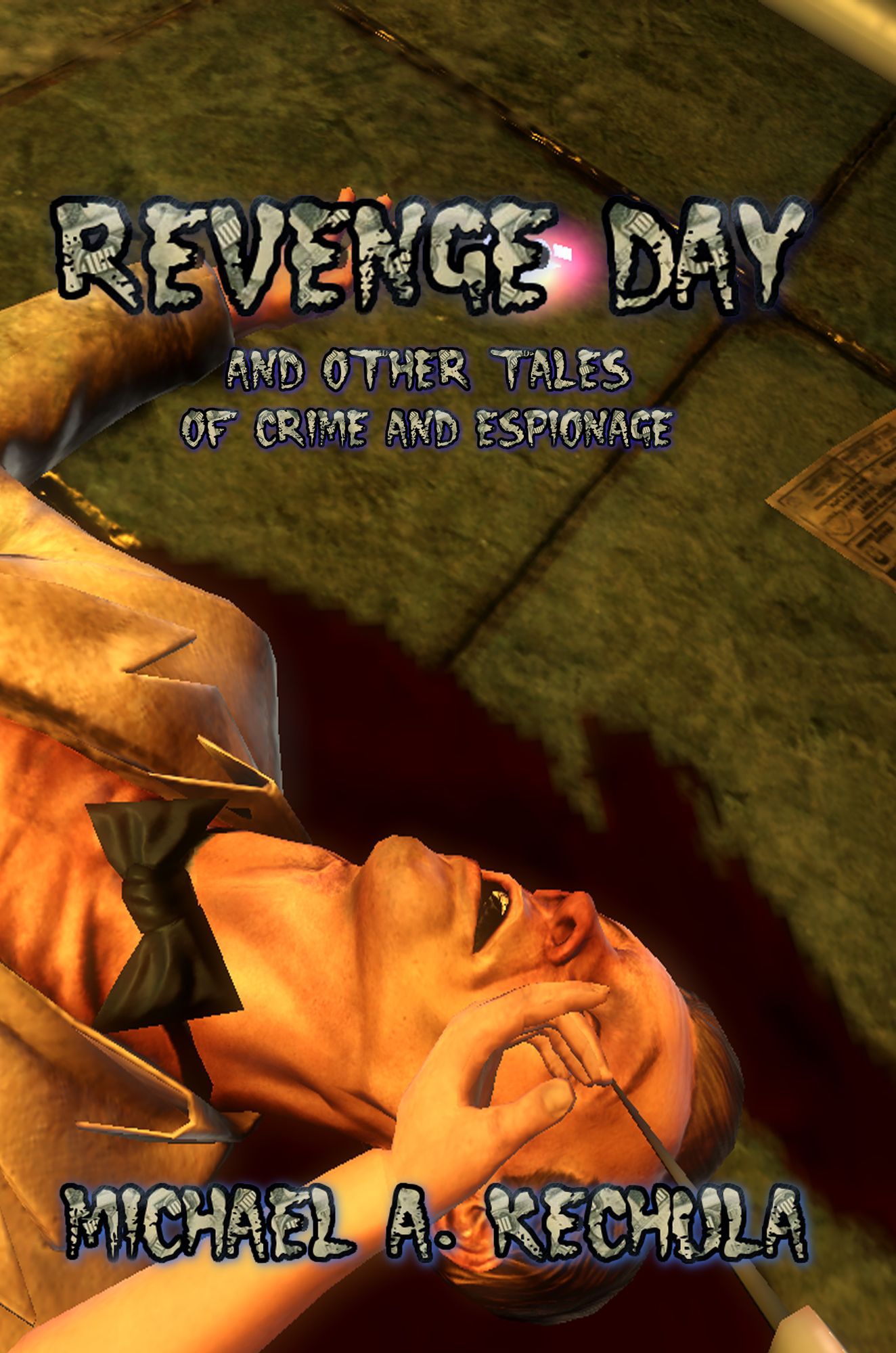Revenge Day and other Tales of Crime and Espionage
