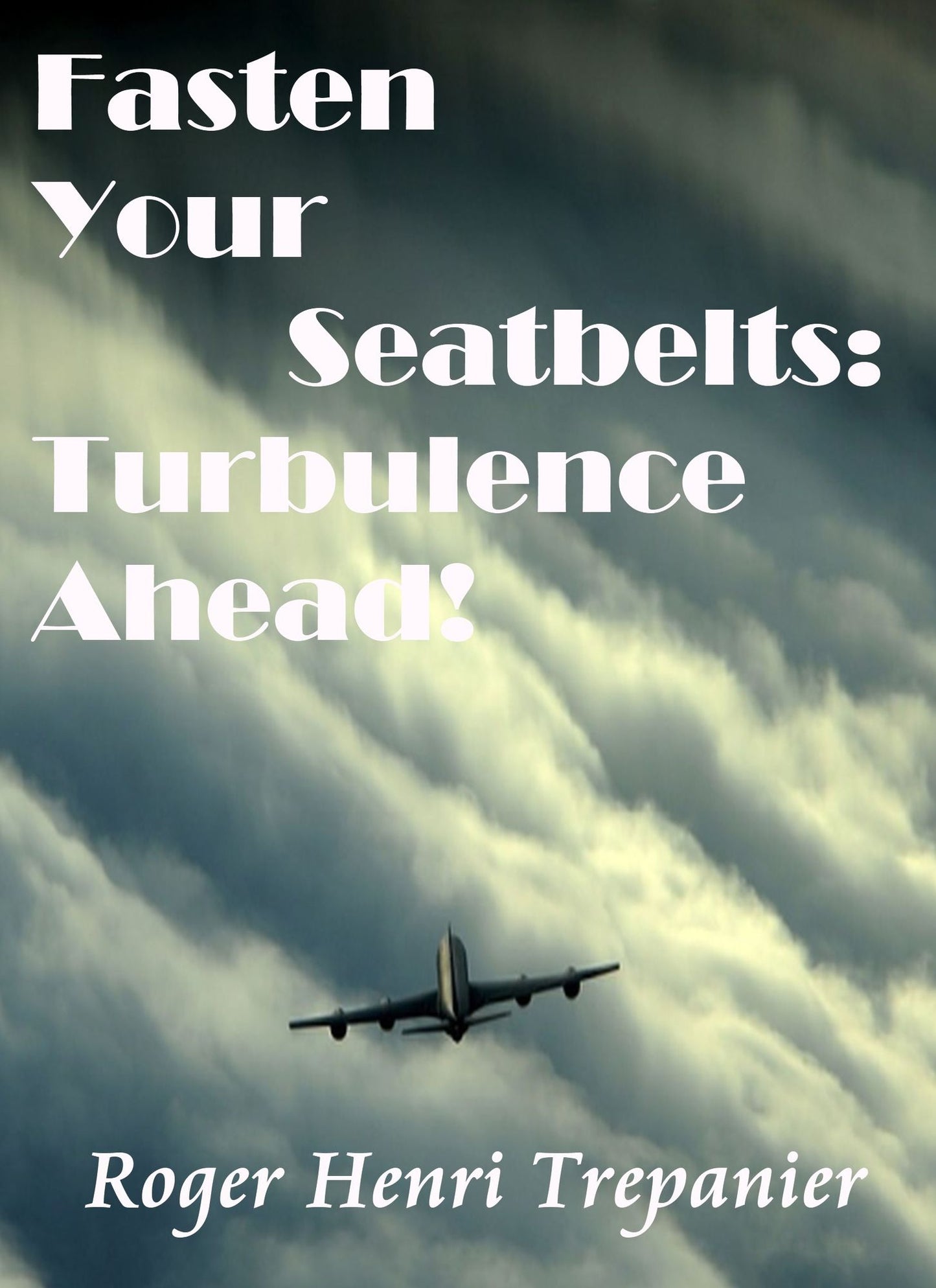 Fasten Your Seatbelts: Turbulence Ahead!