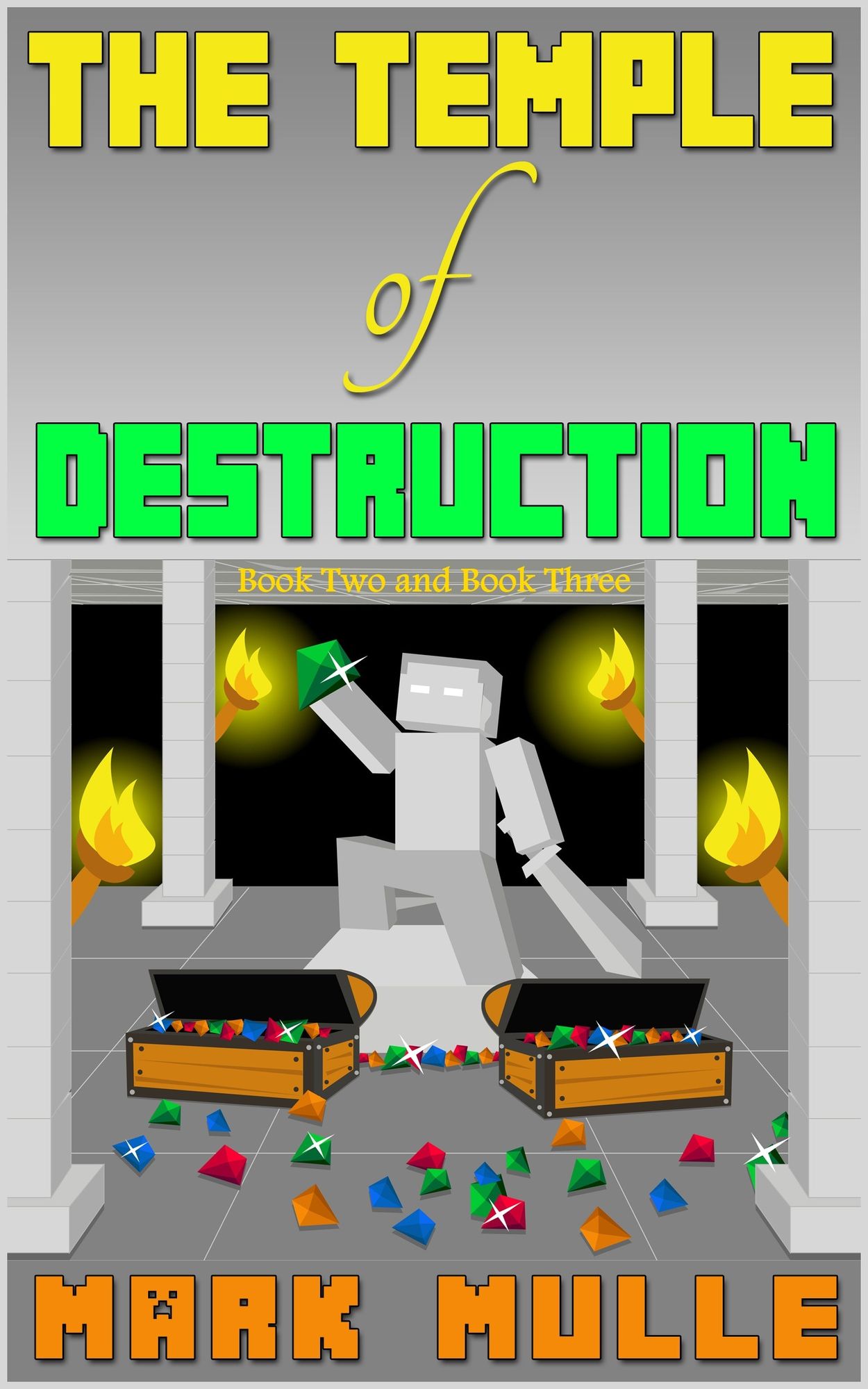 The Temple of Destruction, Book Two and Book Three