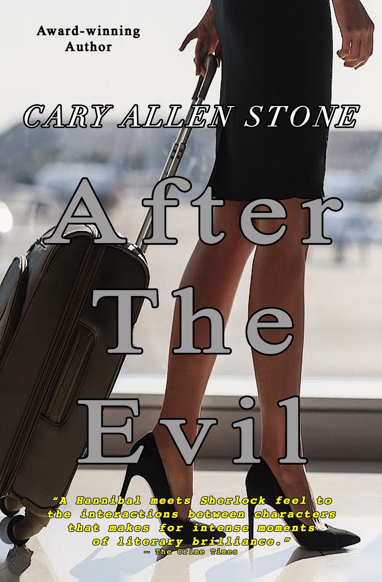 After the Evil: A Jake Roberts Novel