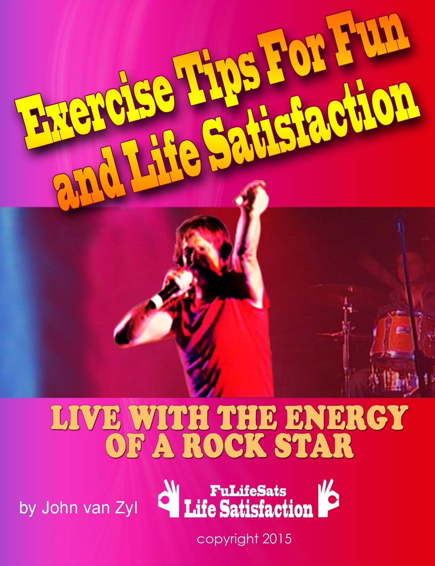 Exercise Tips For Fun And Life Satisfaction