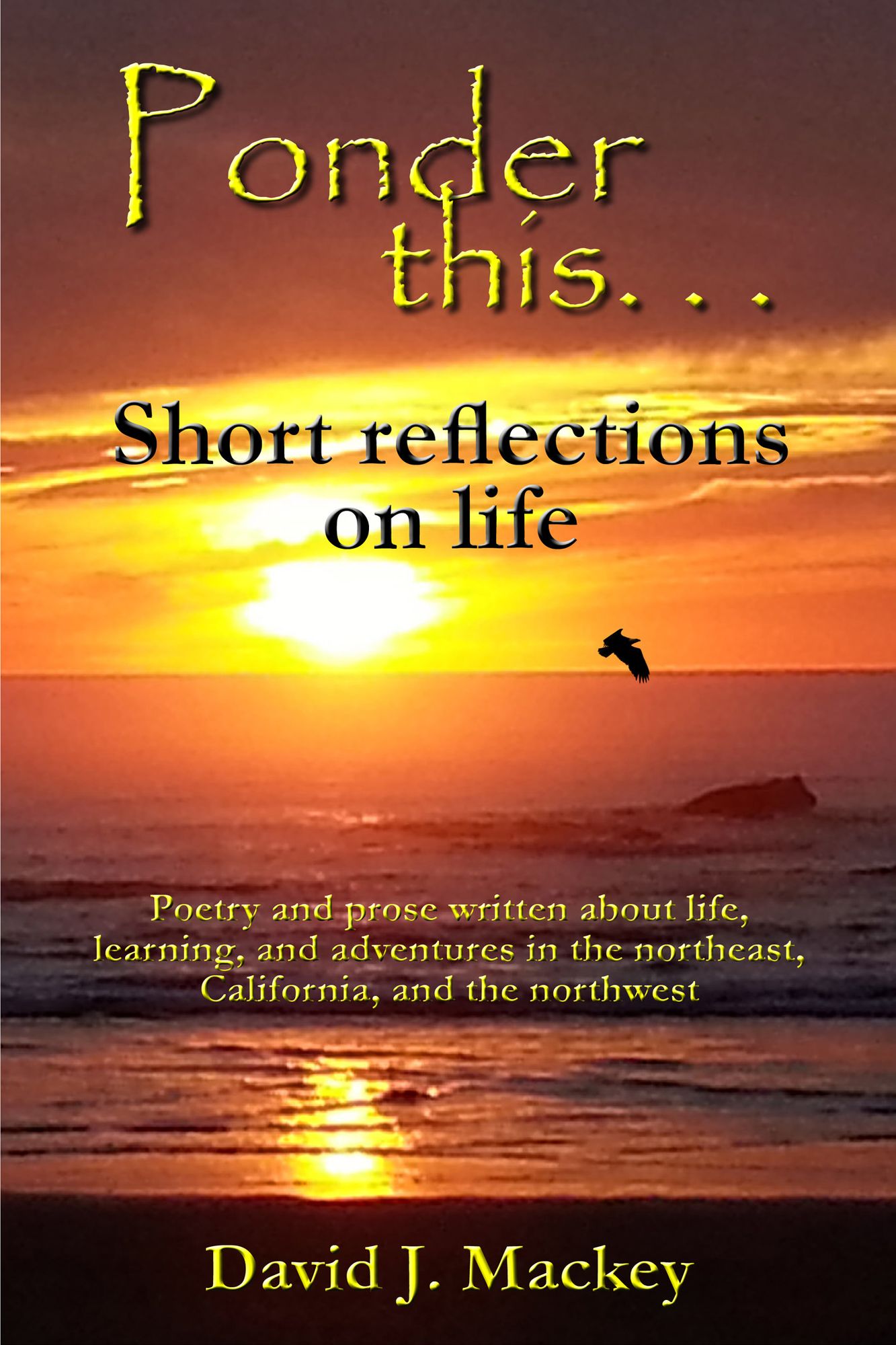 Ponder This . . . Short Reflections On Life