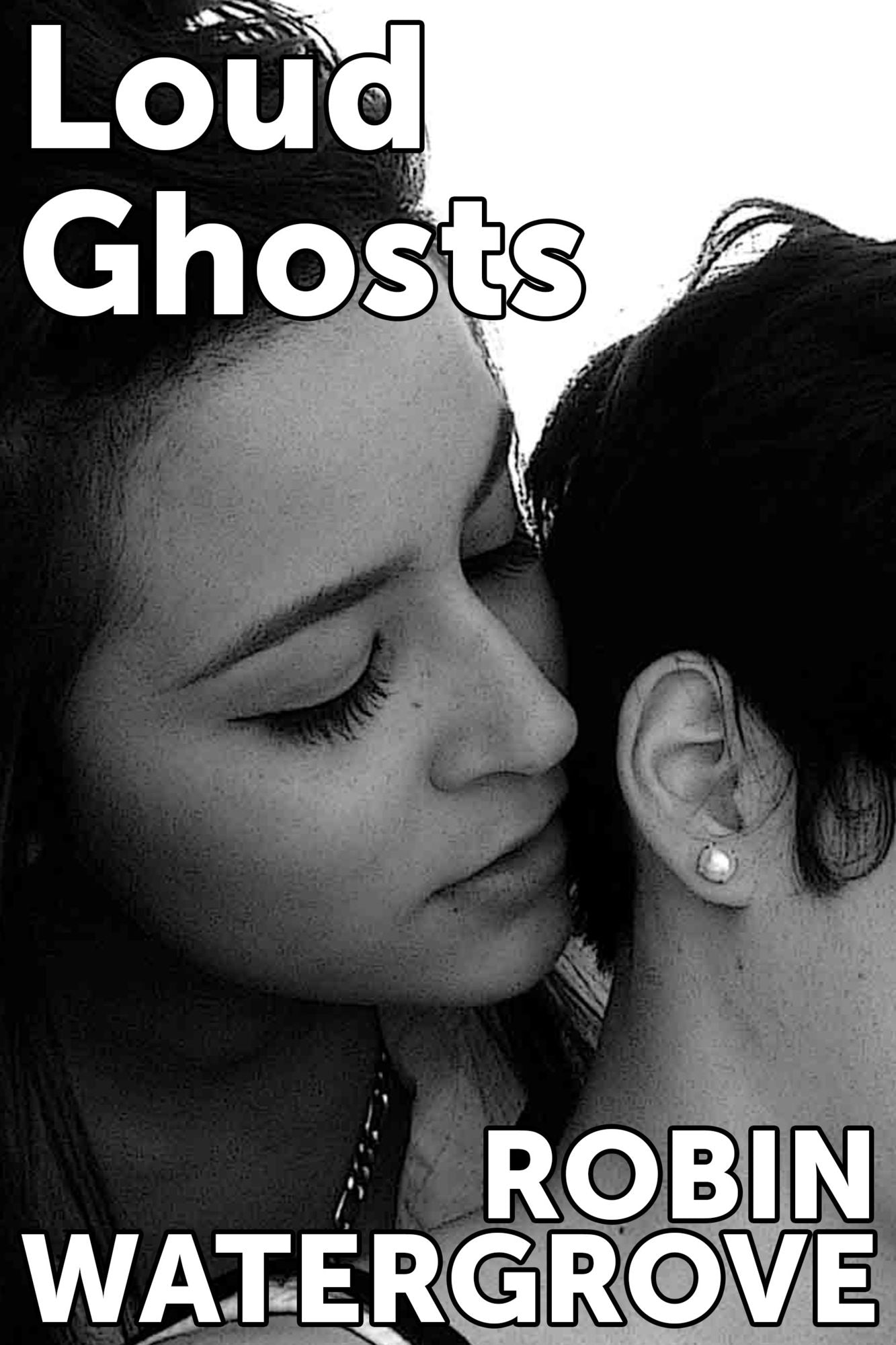 Loud Ghosts: An Erotic Story about Dirty Talk, Sex in Public, and Exquisite Tenderness