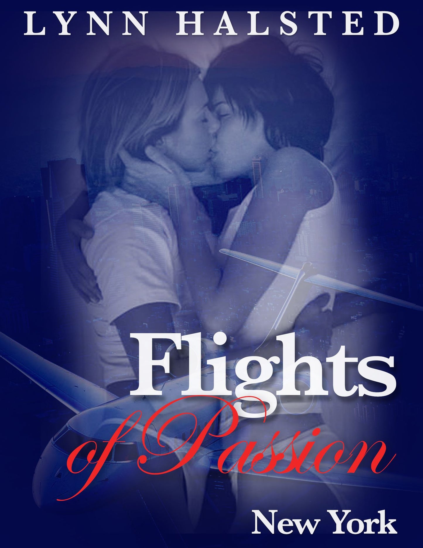 Flights of Passion: New York