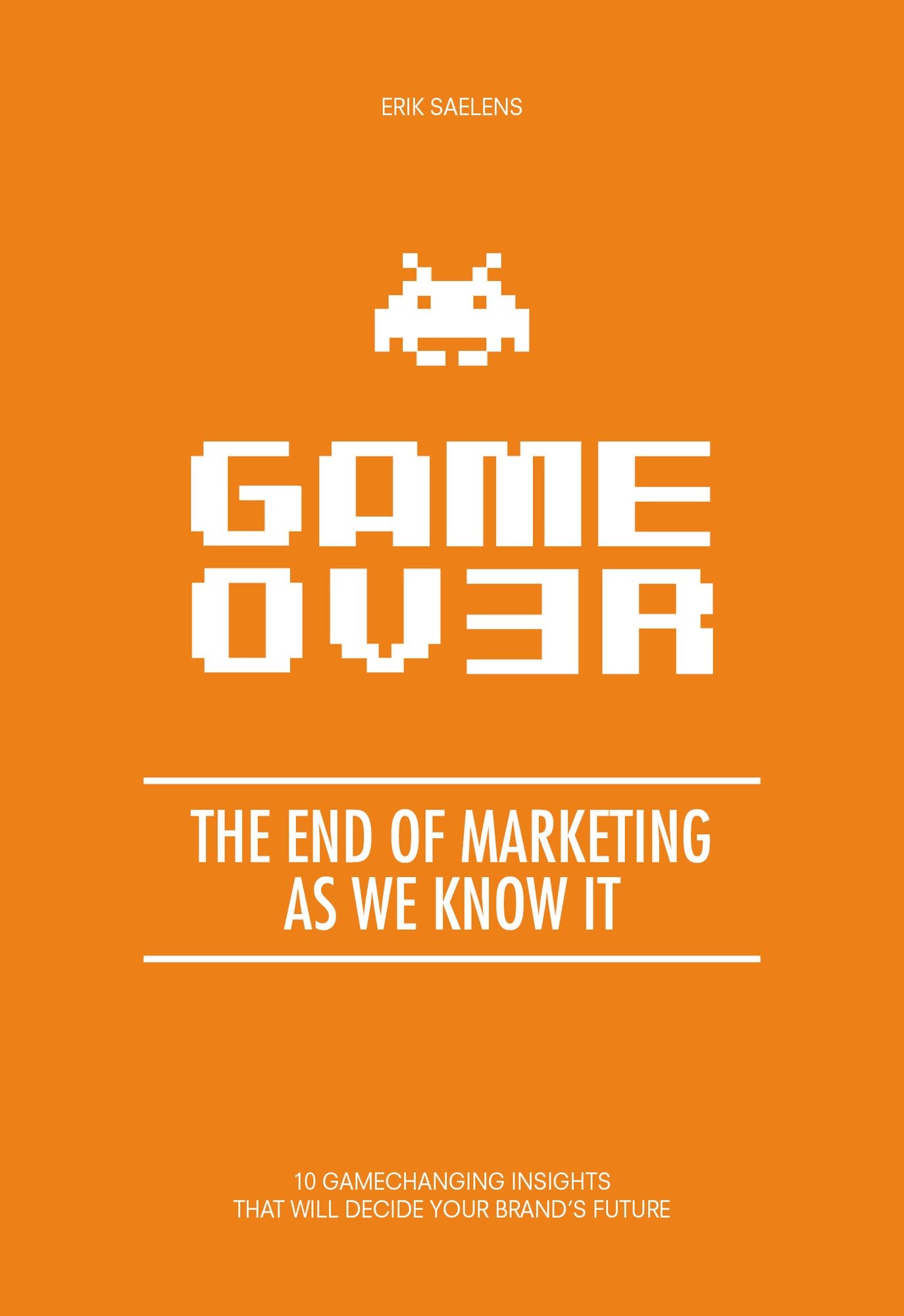 Game Ov3r, The End Of Marketing As We Know It