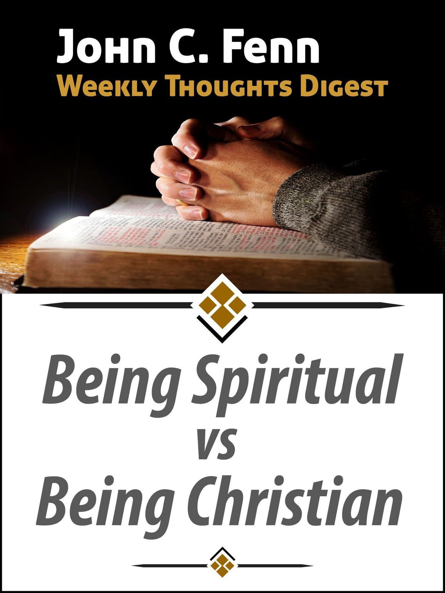 Being Spiritual vs Being Christian
