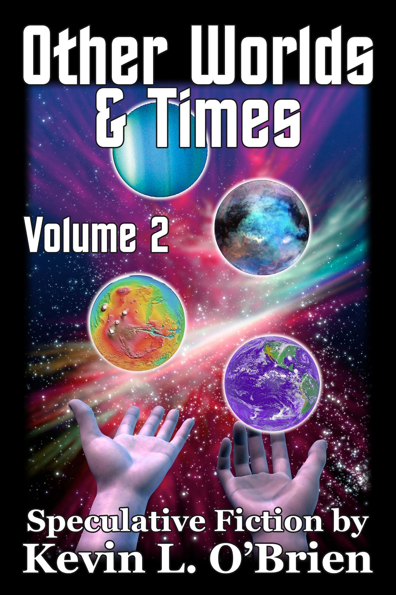 Other Worlds & Times Volume 2