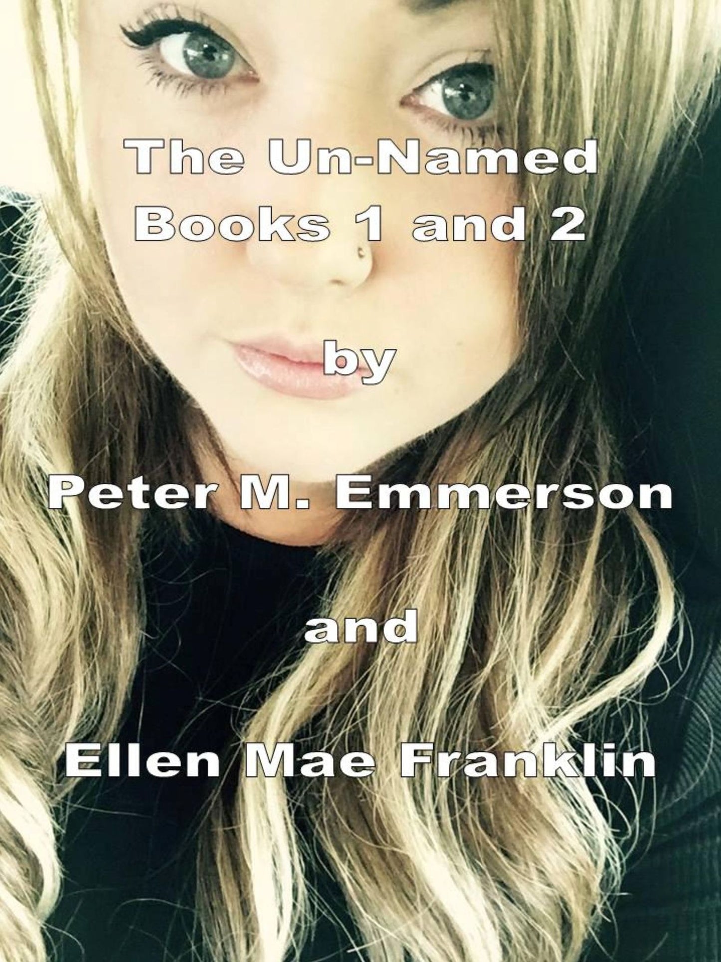 The Un-Named Chronicles: Books 1 and 2