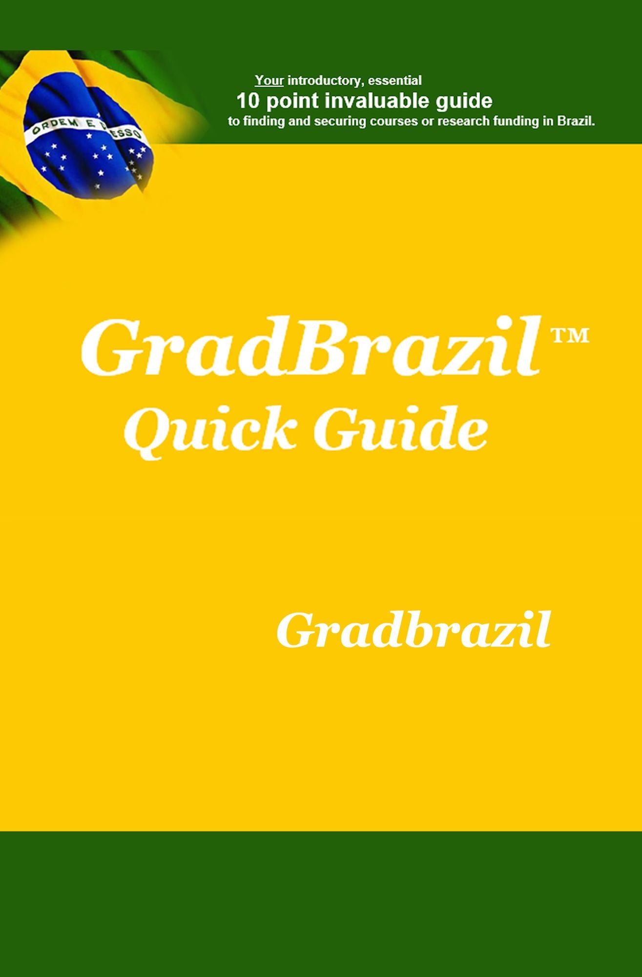 Grad Brazil Quick Guide