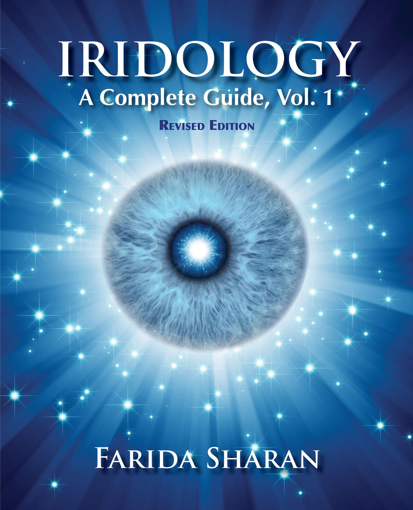 Iridology - A Complete Guide, Vol. 1 (revised edition)
