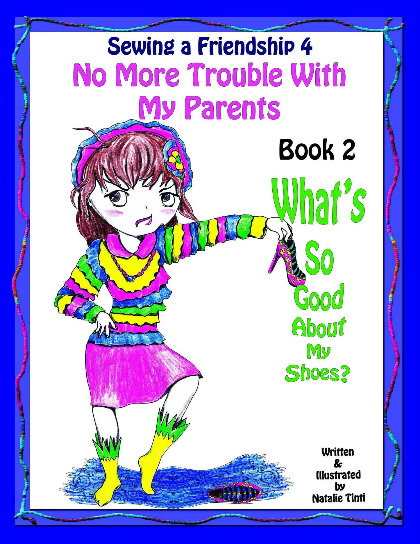 Sewing a Friendship 4 "No More Troubles With my Parents" Book 1 "What's So Good About my Shoes?"