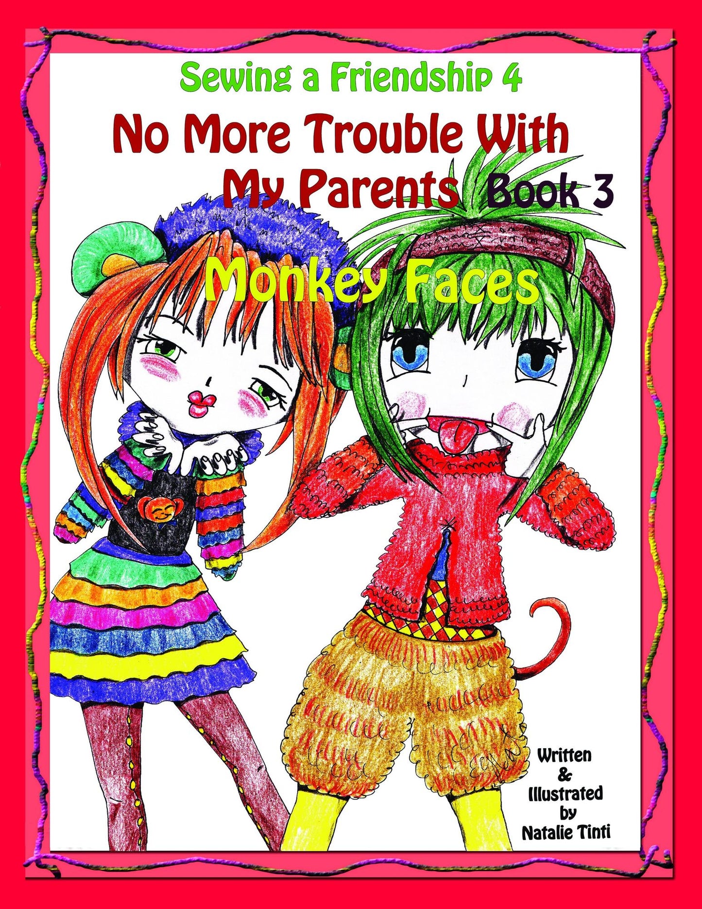 Sewing a Friendship 4 "No More Troubles With my Parents" Book 1 "Monkey Faces"