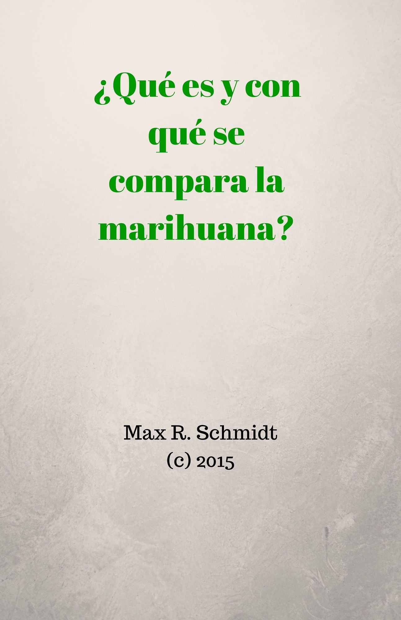 Qué es y con qué se compara la marihuana?