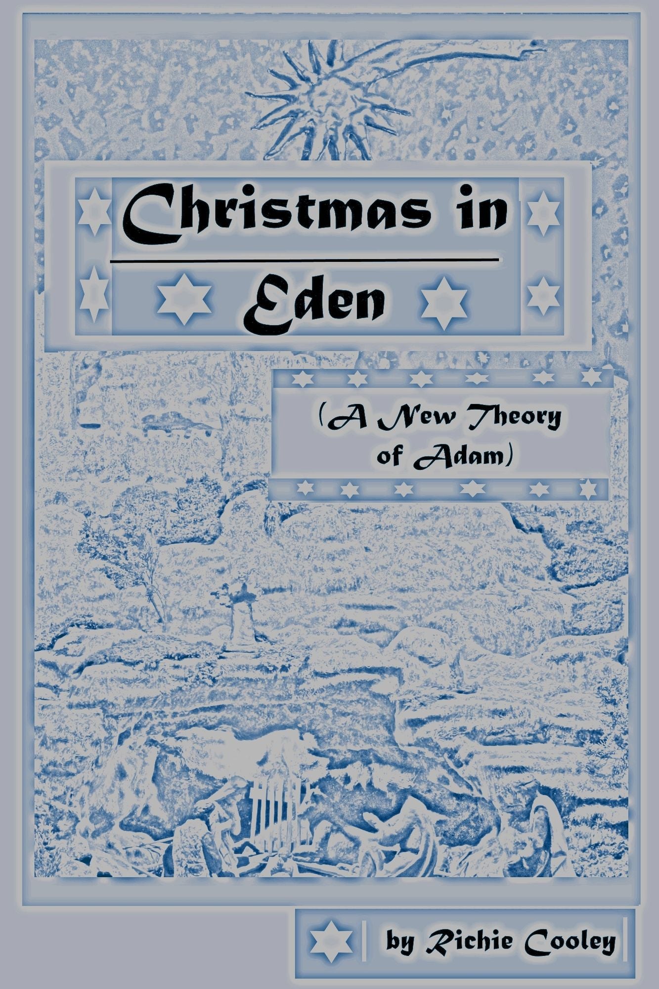 Christmas in Eden (A New Theory of Adam)