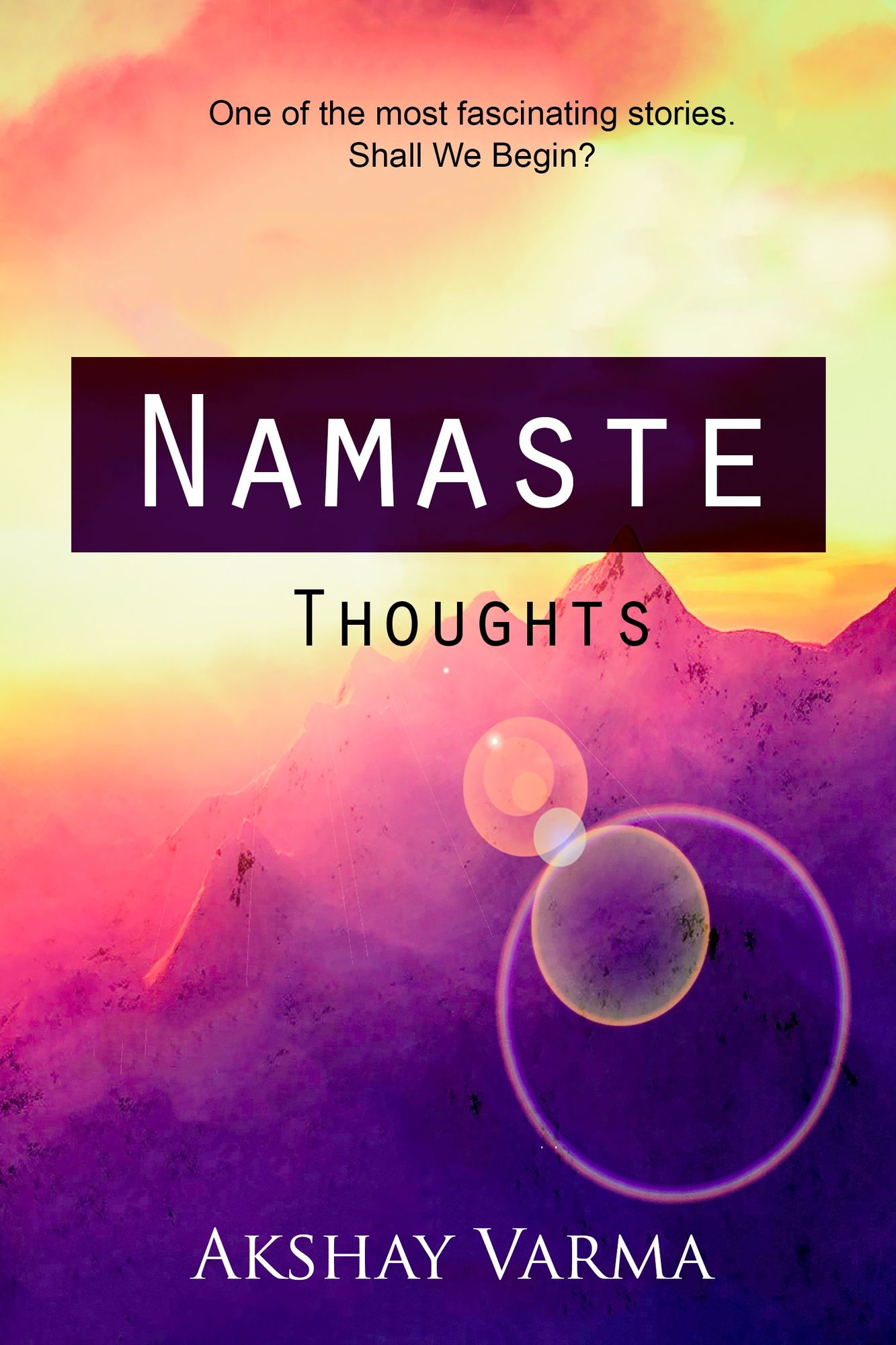 Namaste Thoughts ( Volume I )