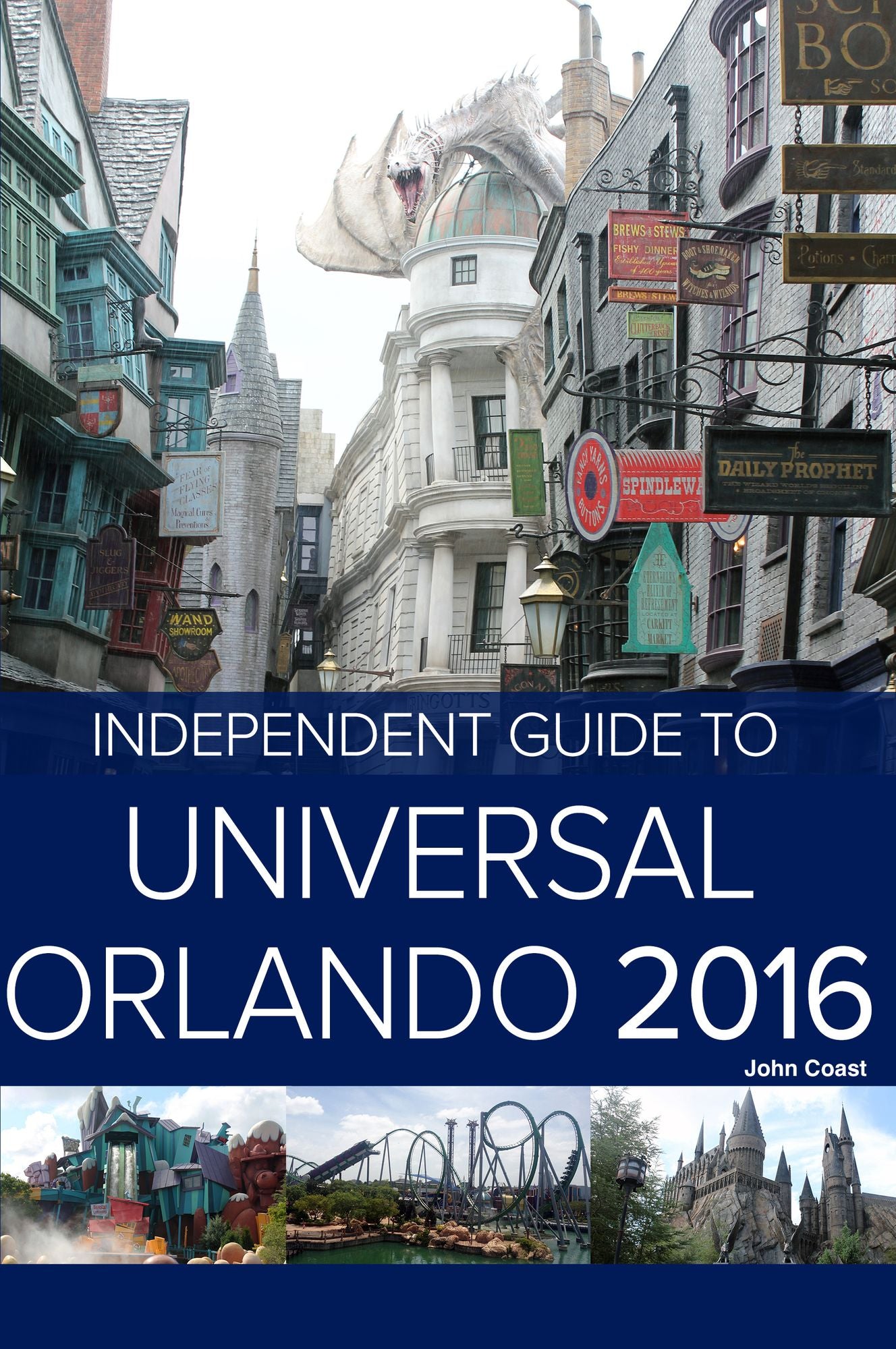 The Independent Guide to Universal Orlando 2016