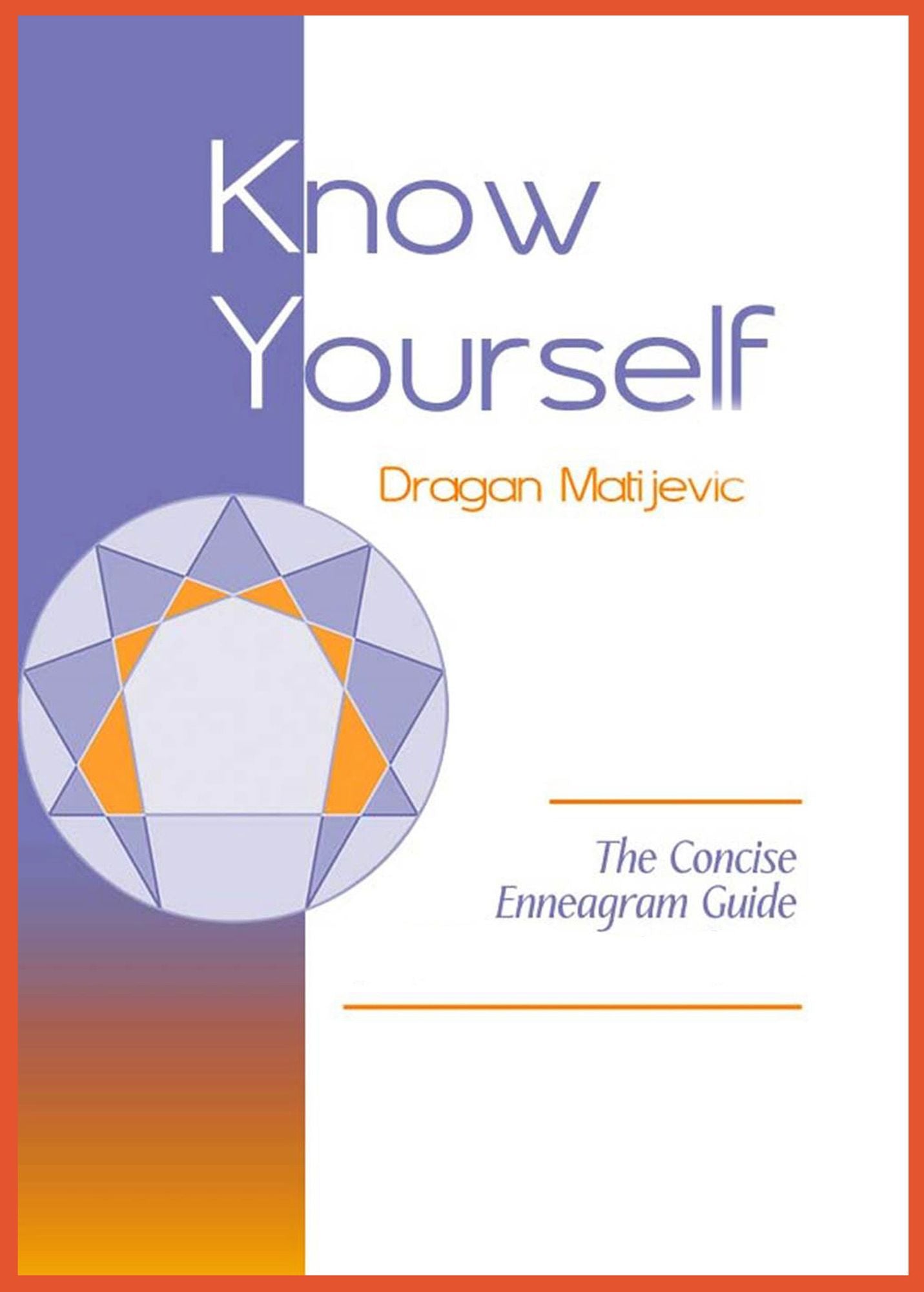 Know Yourself: The Concise Enneagram Guide
