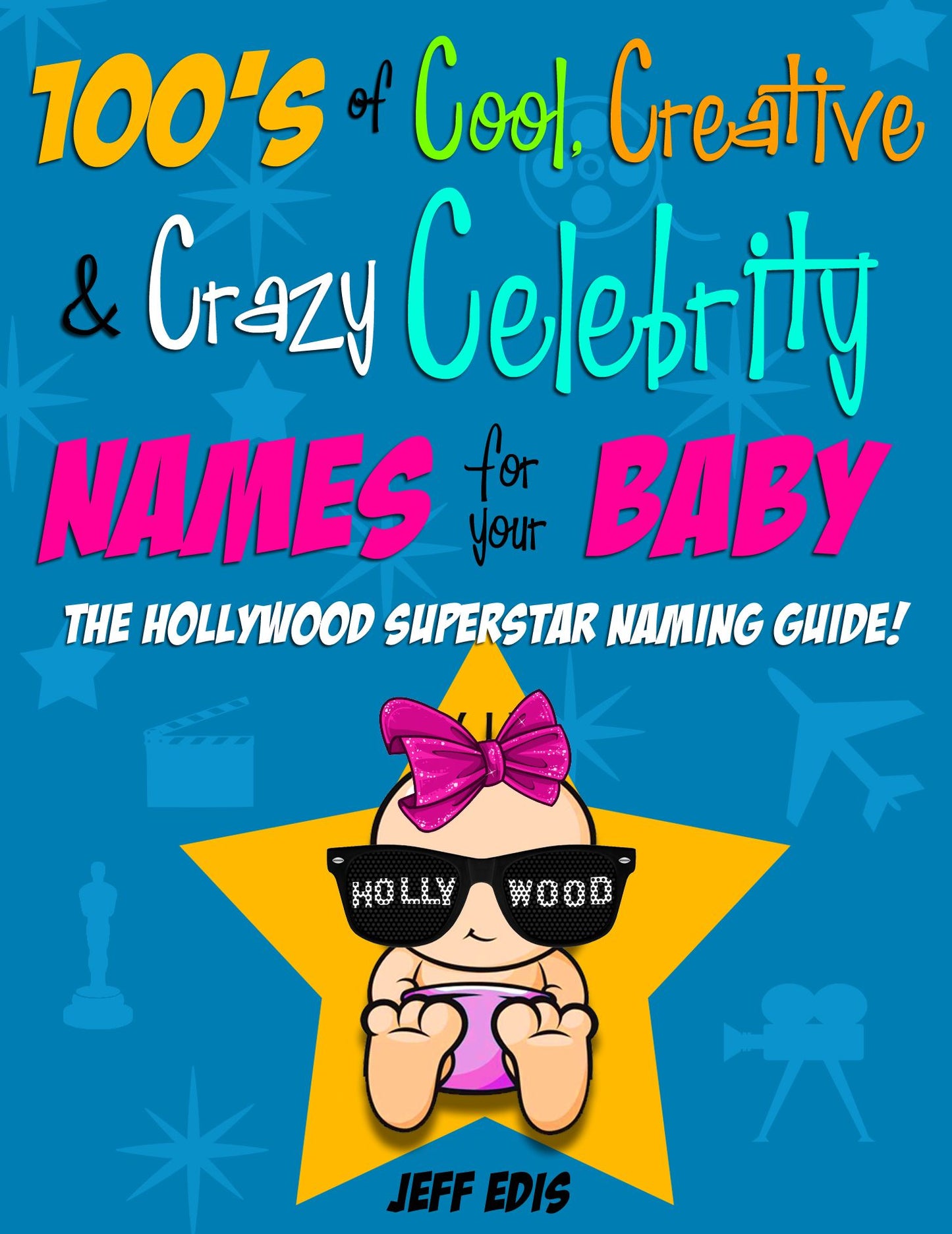 100's Of Cool, Creative And Crazy Celebrity Names For Your Baby