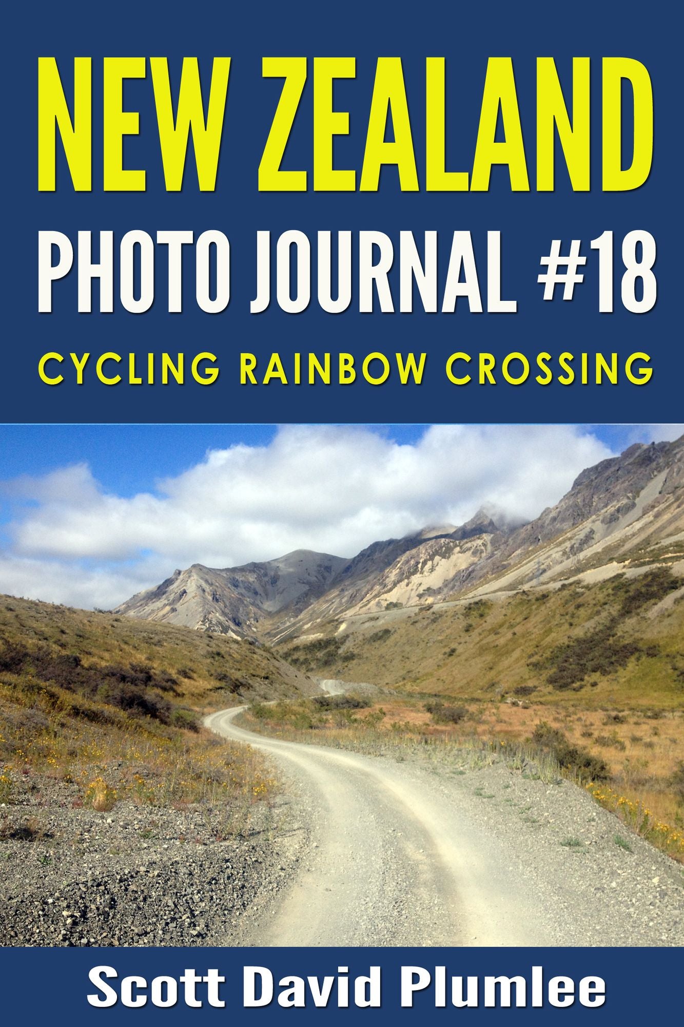 New Zealand Photo Journal #18: Cycling Rainbow Crossing