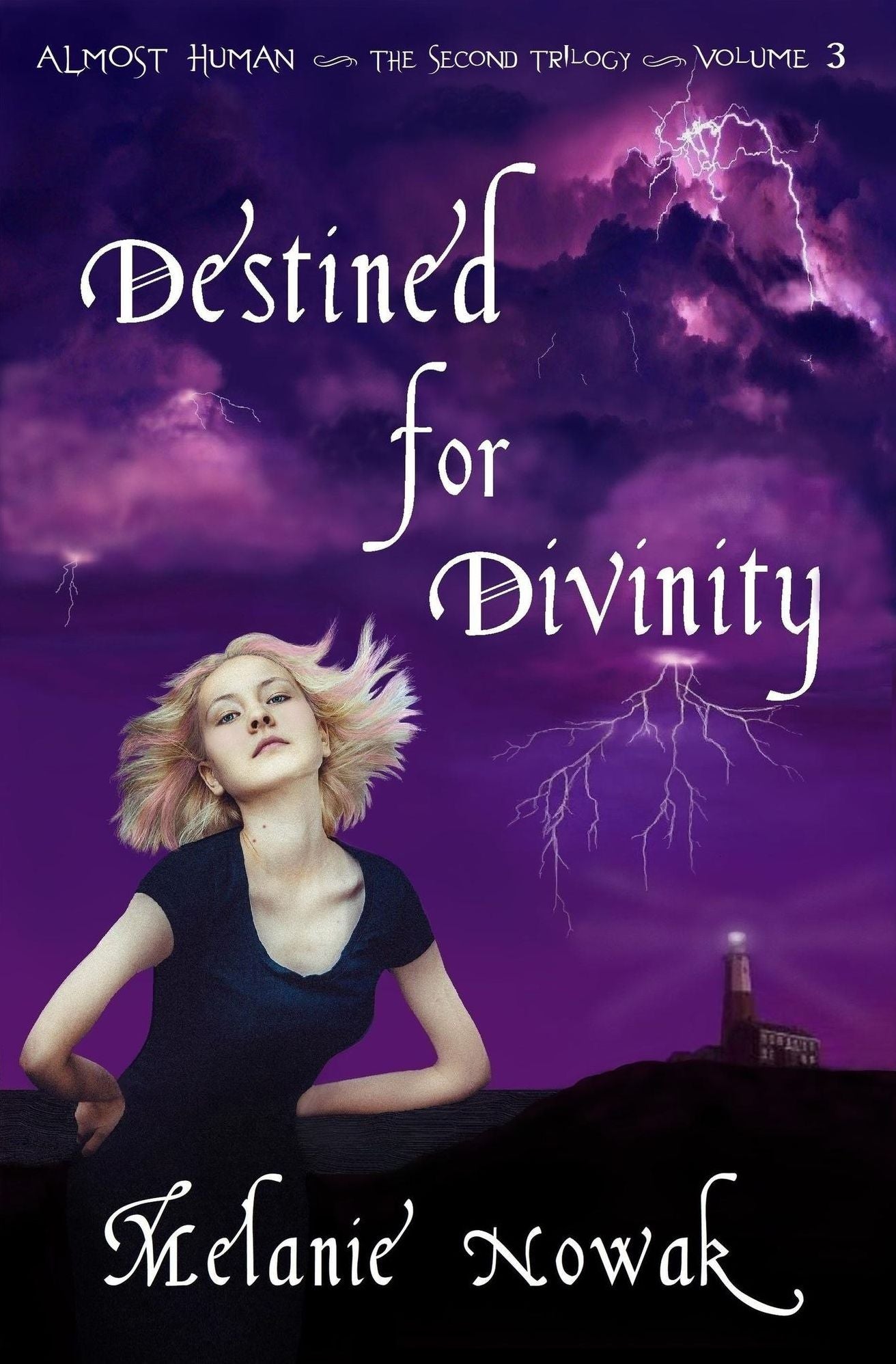 Destined for Divinity: Volume 3 of Almost Human ~ The Second Trilogy