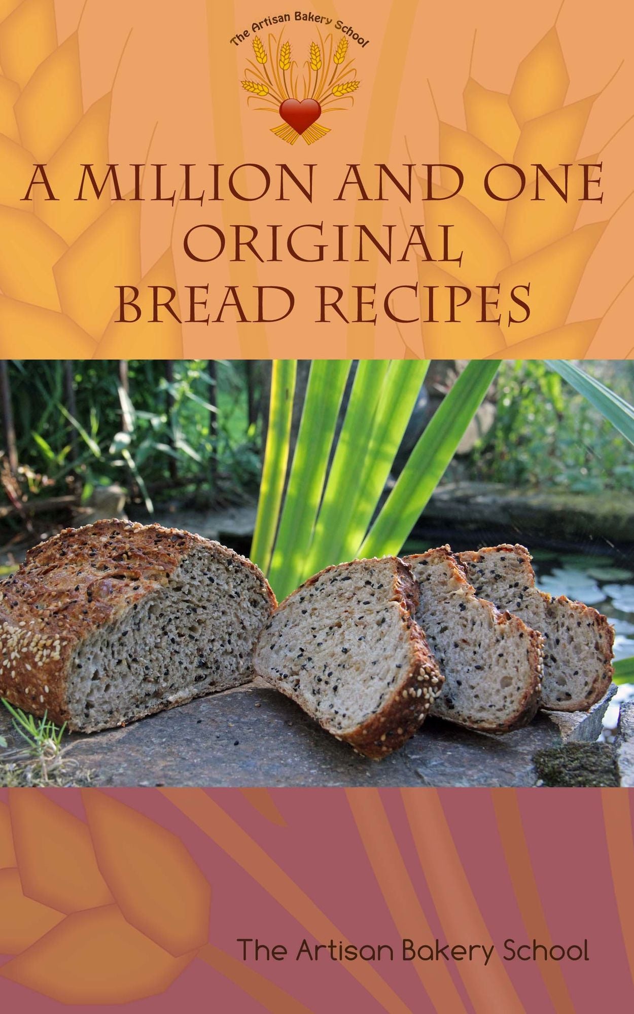 A Million And One Original Bread Recipes
